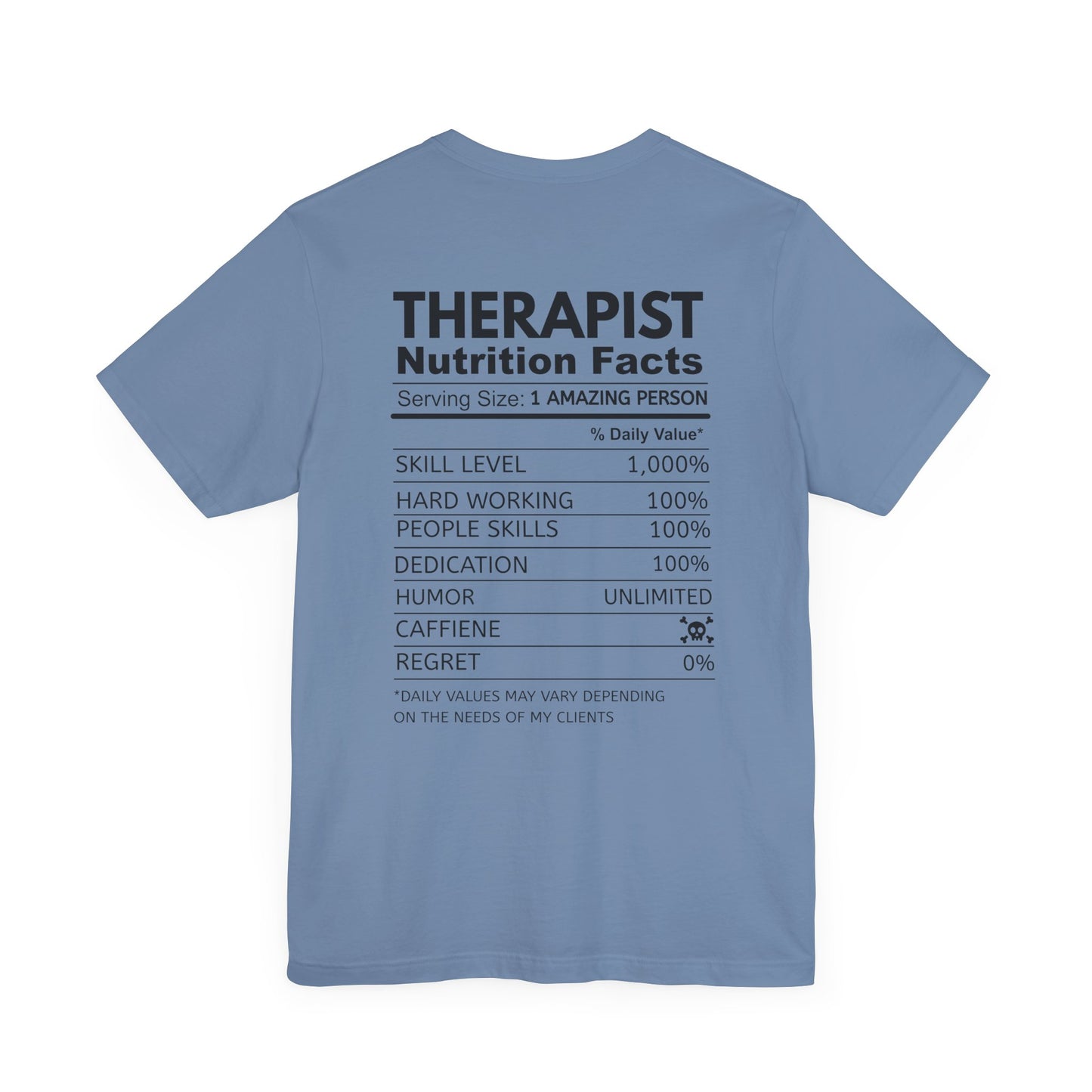 Fun Therapist Nutrition Facts T-Shirt - Mental Health Matters- Gift for Therapists, Mental Health Awareness, Self-Care, Casual Wear
