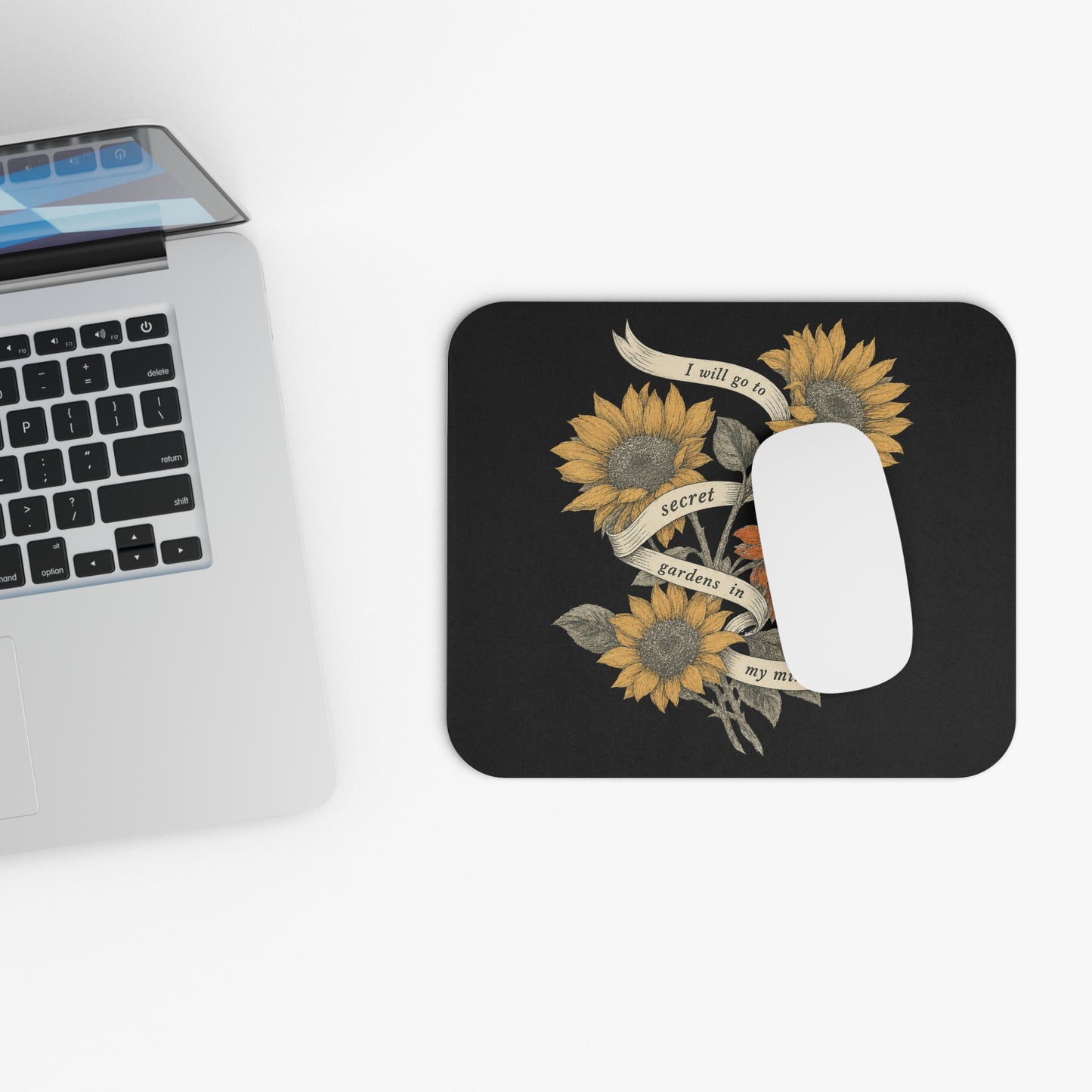 Sunflower Mouse Pad — "I Will Go to Secret Gardens in My Mind" Floral Desk Mat
