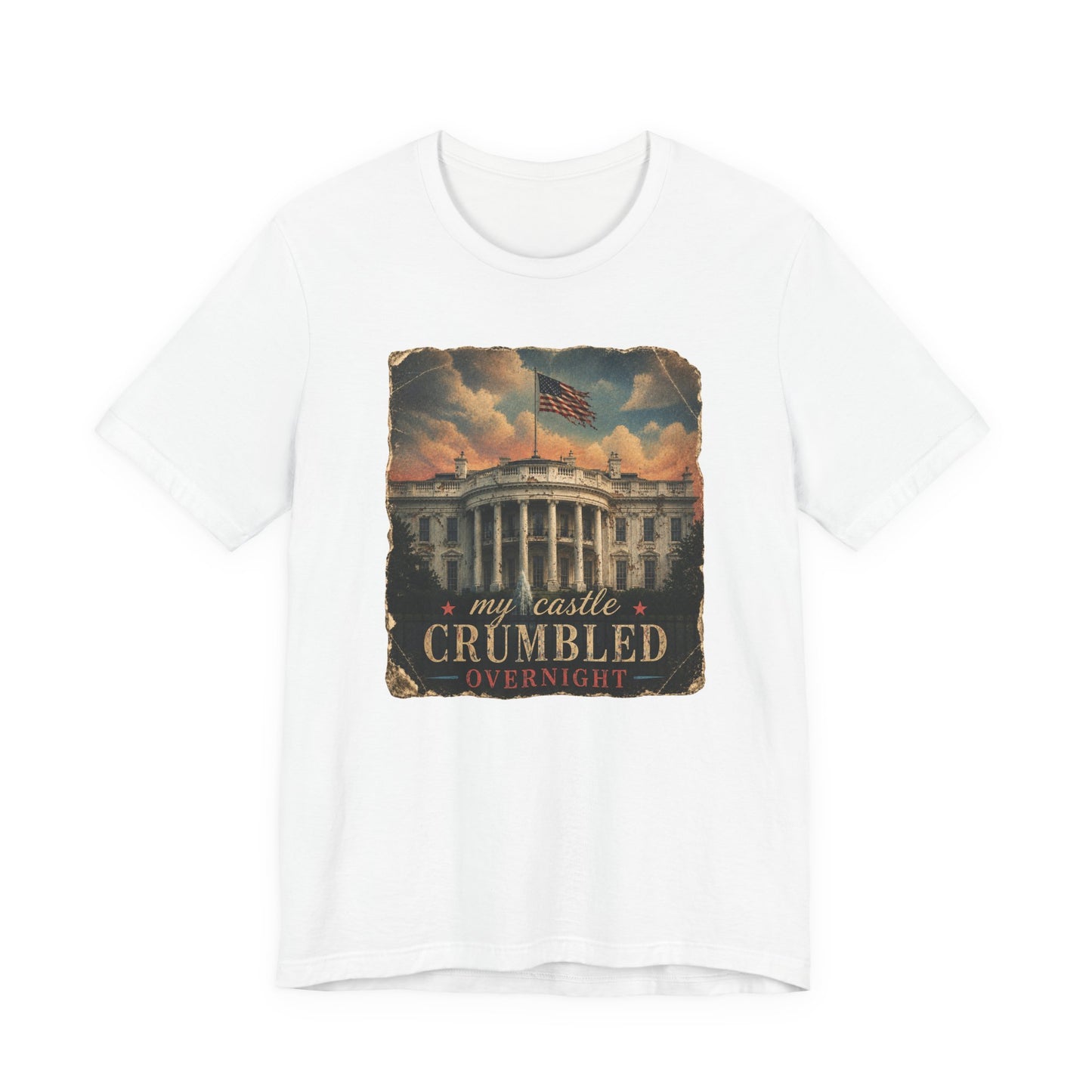 'My Castle Crumbled Overnight' Vintage White House Graphic T-Shirt