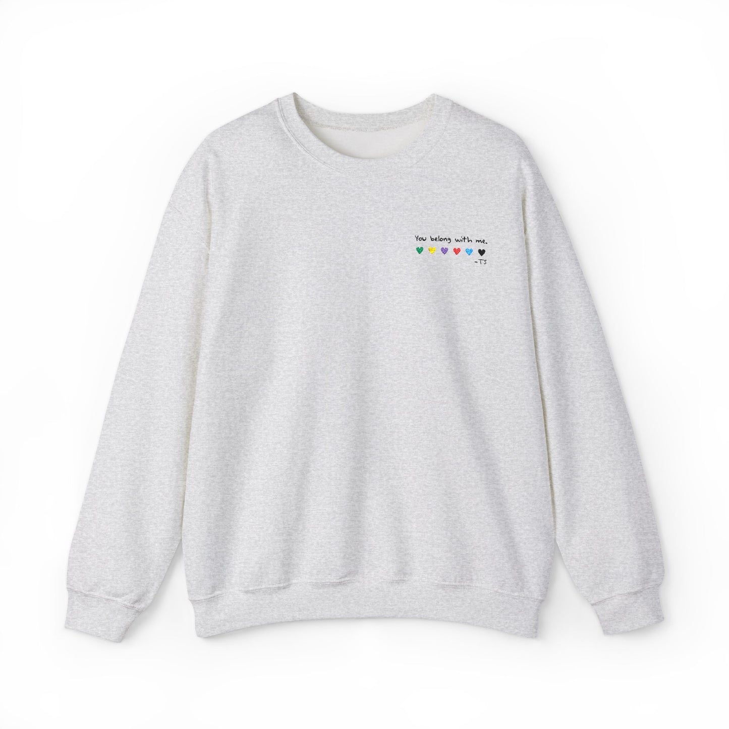 Embroidered You belong with me - (light colors) Colorful Hearts Crewneck Sweatshirt, Cozy Unisex Sweater for All Occasions, Gift for Friends, Valentine's Day, Cute Casualwear