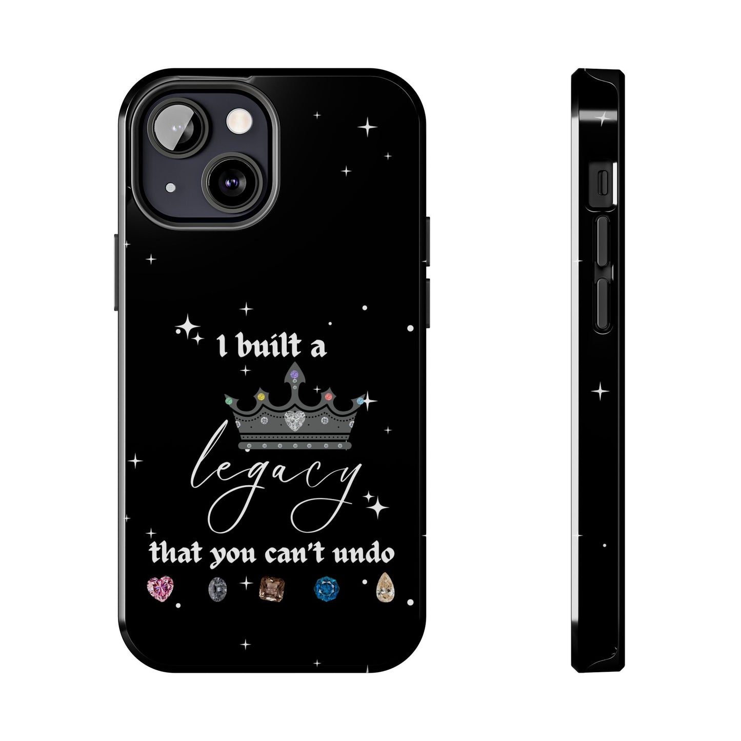 I built a Legacy Swiftie Phone Cases | Tough Case for Empowerment, Personalized Gift, Birthday, Graduation, Everyday Use