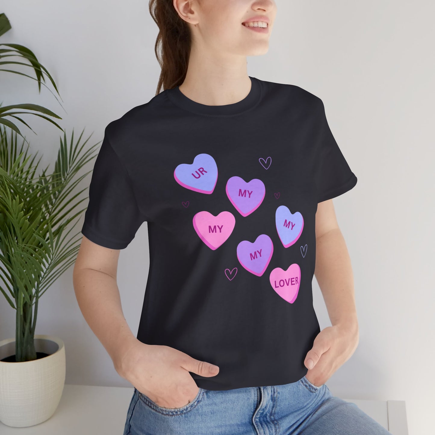 UR my lover Valentine's Day Candy Hearts - Unisex Jersey Short Sleeve Tee