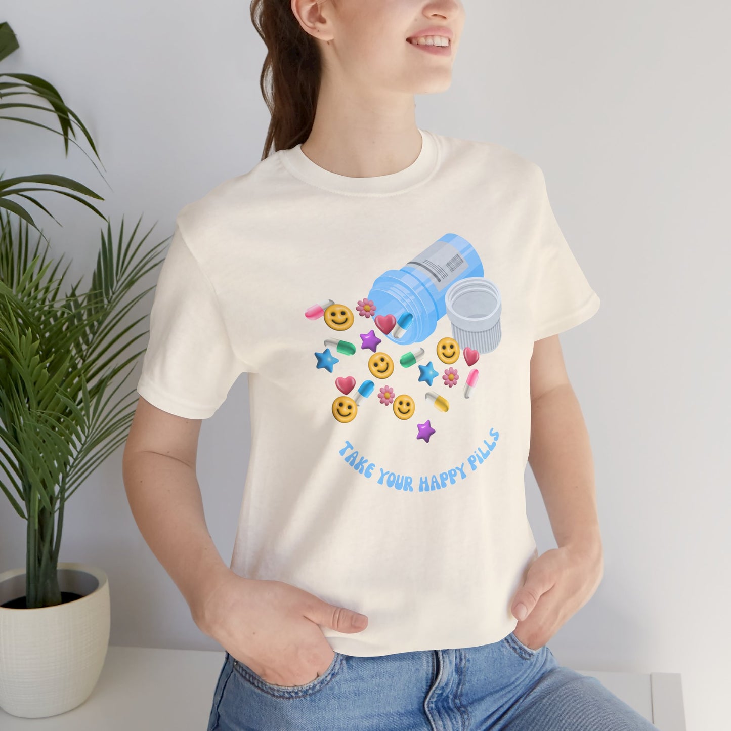 take your happy pills - Unisex Jersey Short Sleeve Tee