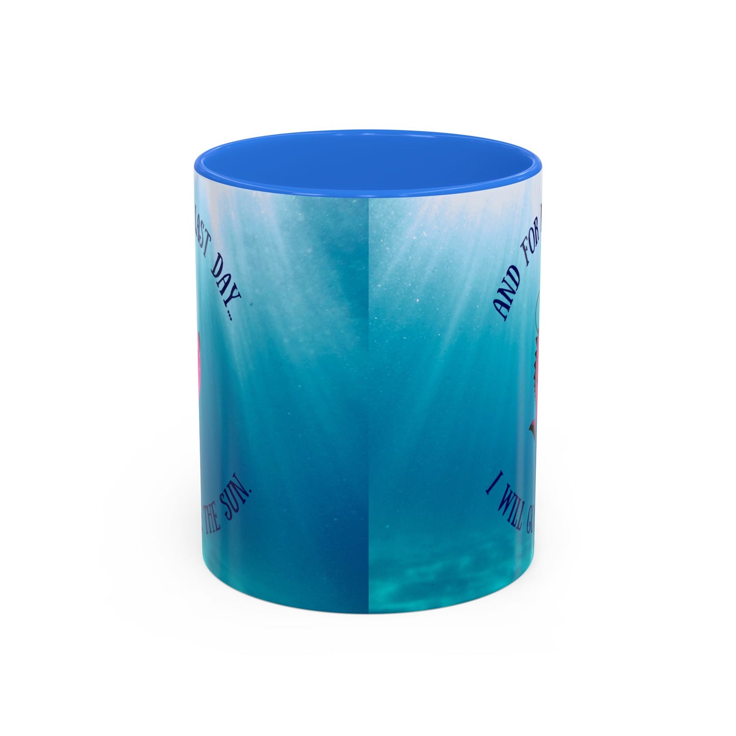 Inspirational Angler Fish Mug - "And for my last day... I will go see the sun."