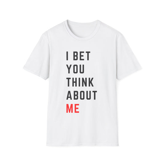 I bet you think about me - Taylor 22 Red - Unisex Softstyle T-Shirt