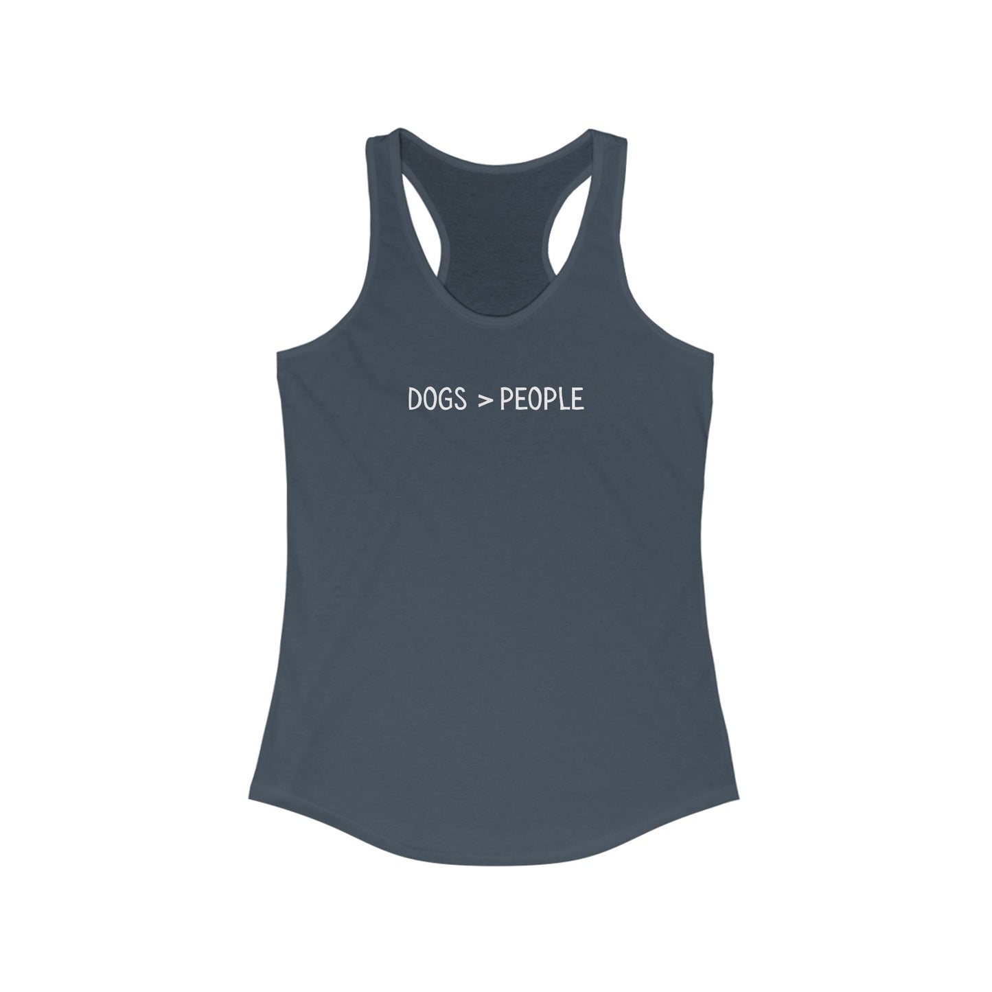 Dogs are better than People Women's Racerback Tank - Pet Lover Gift, Casual Wear, Gym Top, Summer Apparel, Animal Lover Shirt