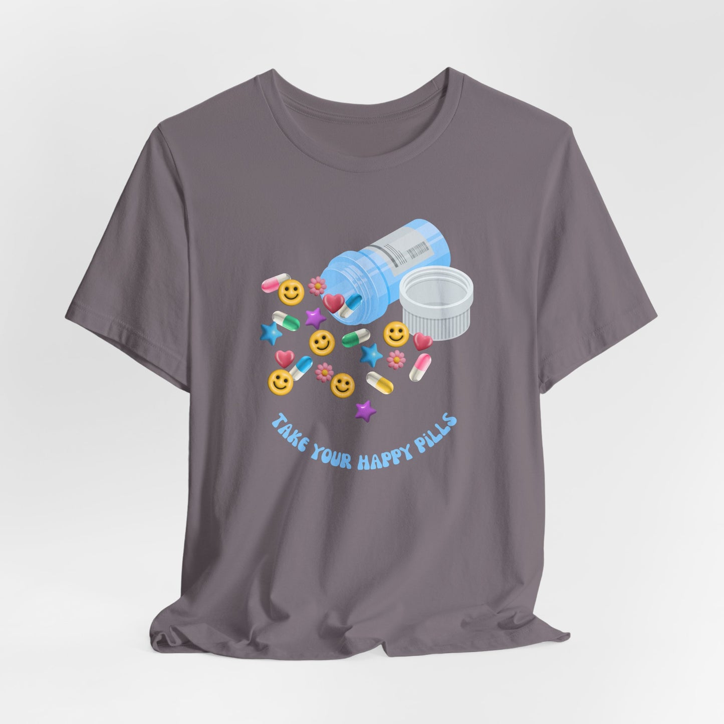 take your happy pills - Unisex Jersey Short Sleeve Tee
