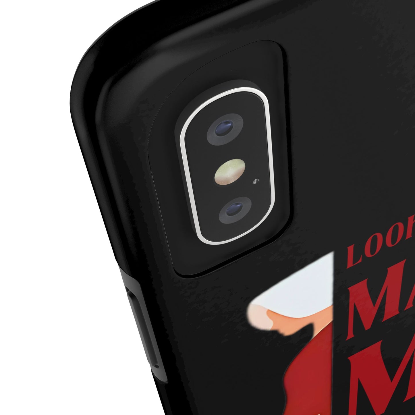Fierce Phone Case - Look What You Made Me Do Handmaid's Tale, Tough Phone Cover, Gift for Fans, Durable Protection, Unique Design