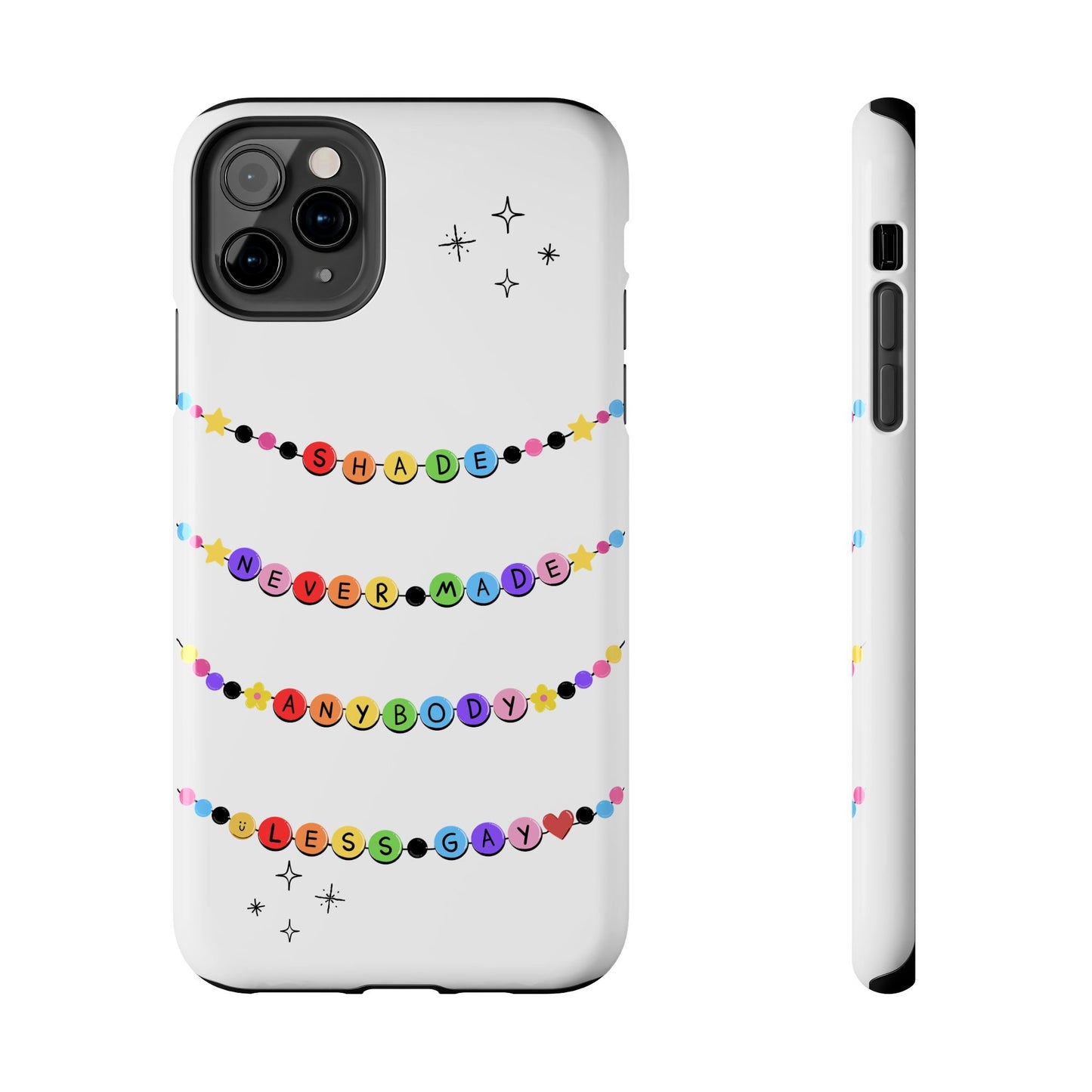 Shade Never Made Anybody Less Gay - Friendship Bracelet Pride - Colorful Statement Phone Cases for Trendsetters, Cute Phone Accessories, Gift for Friends, Rainbow Aesthetic, Vibrant Protective Cases