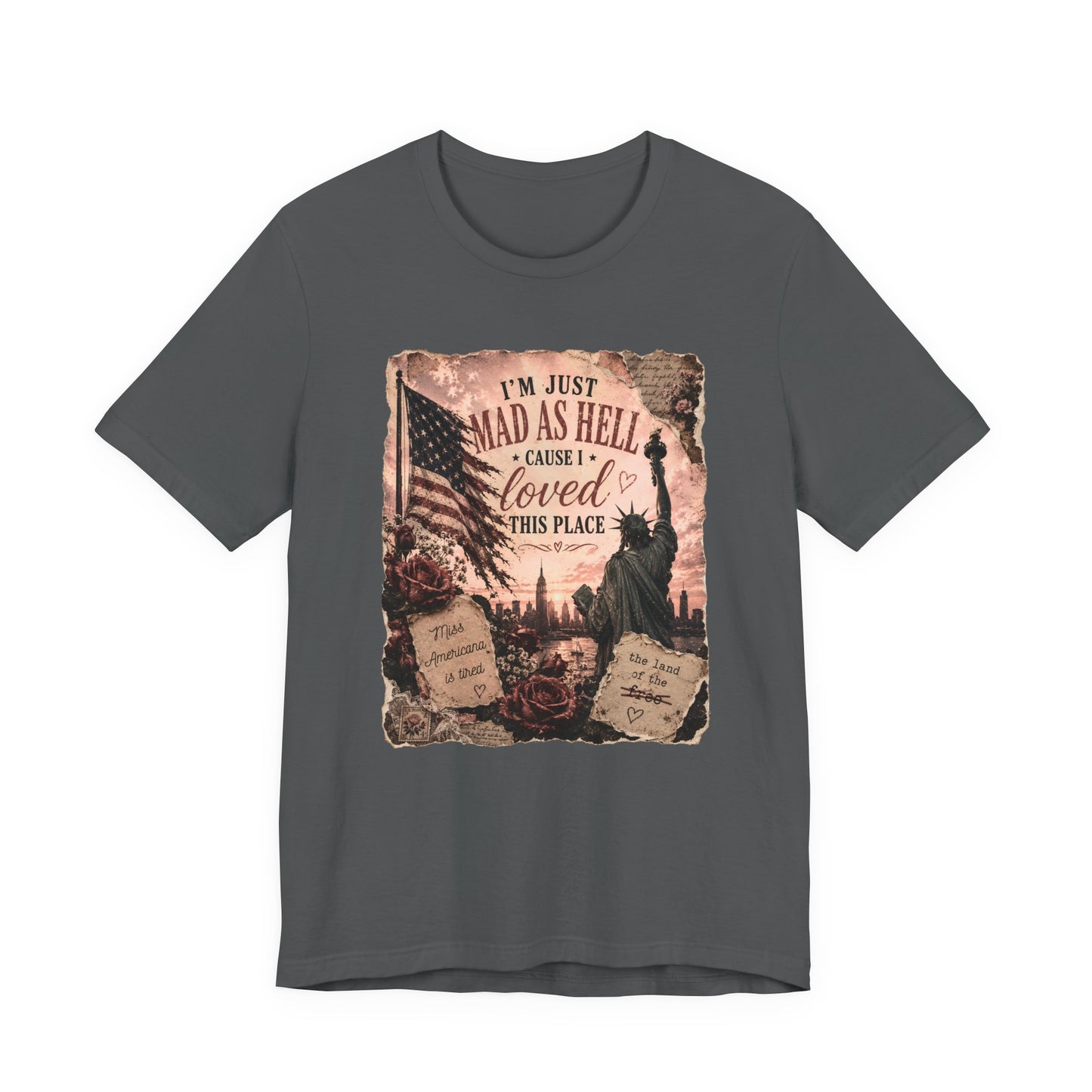 Patriotic 'I'm Just Mad as Hell ' Tee - Vintage Statue of Liberty & Flag Design