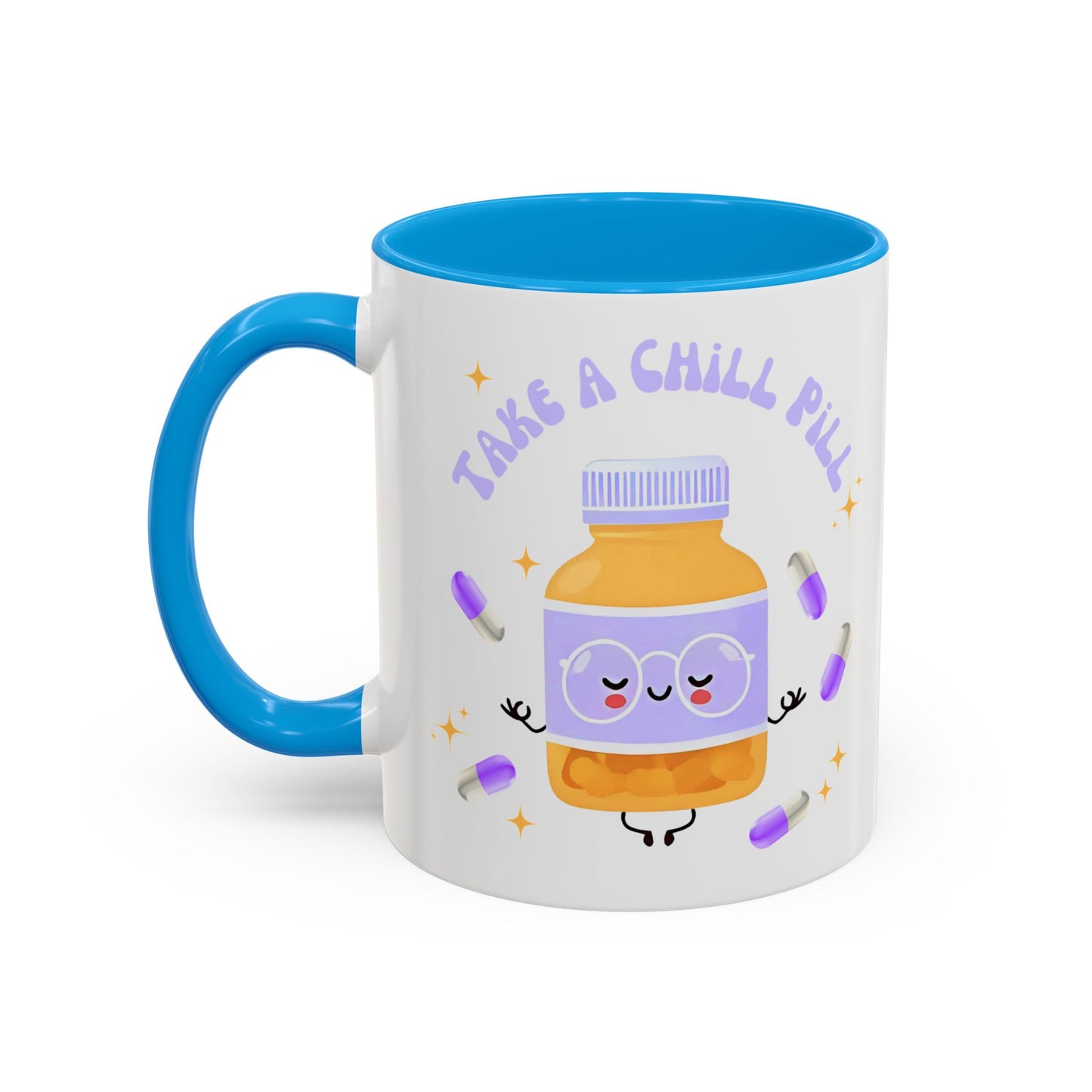take a chill pill - Colorful Mugs (11oz)