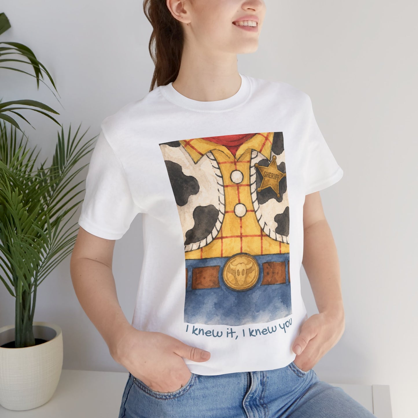Cowboy Outfit Design Tee: “I knew it, I knew you”