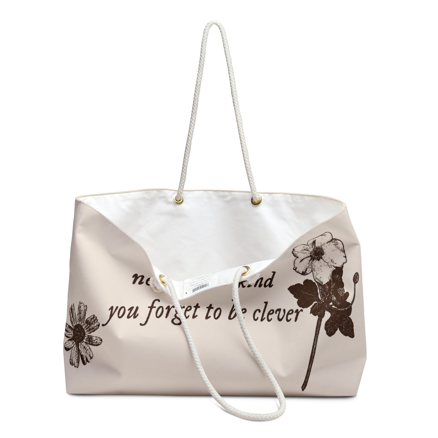 Weekender Bag - "Never Be So Clever You Forget To Be Kind" Floral Canvas Tote