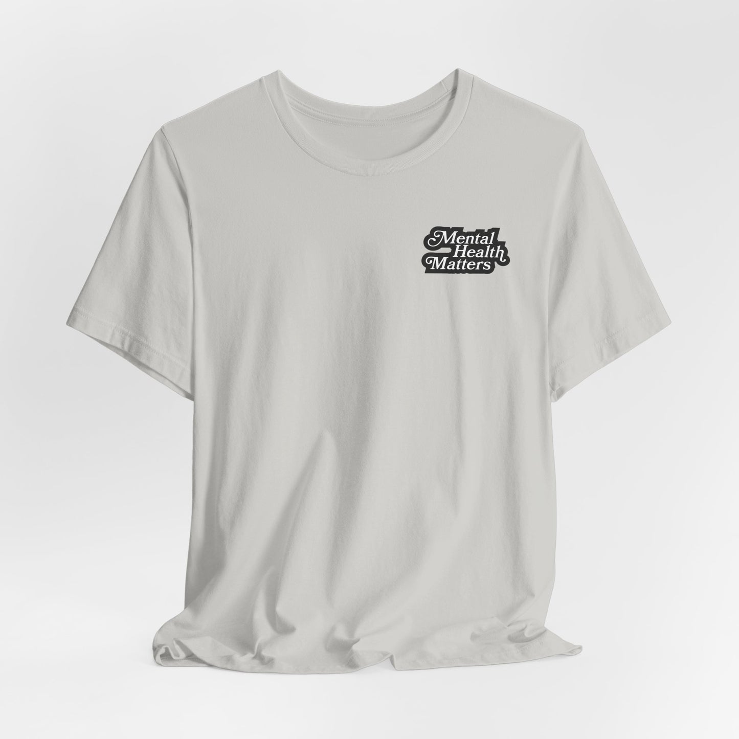 Mental Health Matters Tee - Nutrition Facts, Motivational Shirt, Self-Care Apparel, Awareness T-Shirt, Inspirational Gift, Mental Wellness Fashion