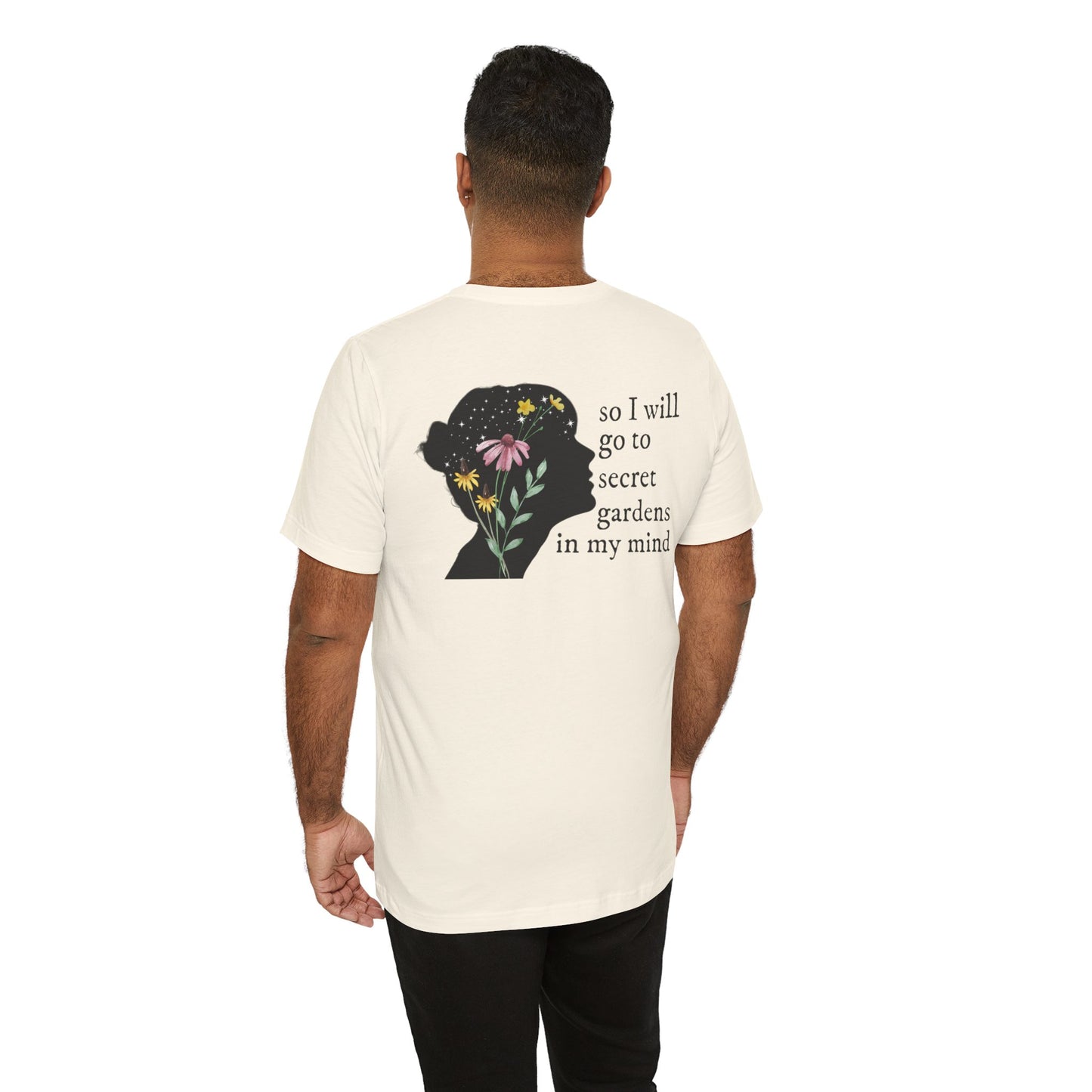 I hate it here - front and back - secret gardens in my mind - Unisex Jersey Short Sleeve Tee