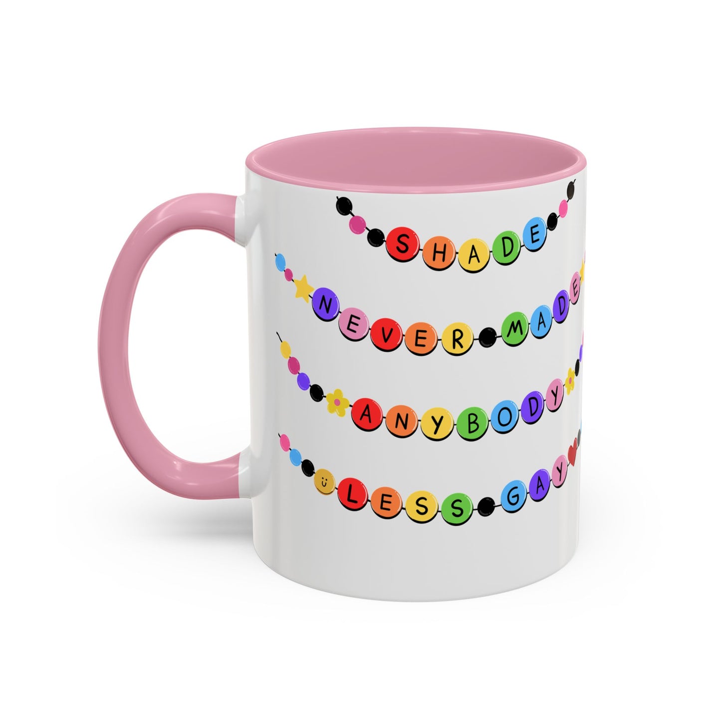 Shade Never Made Anybody Less Gay - Friendship Bracelet Pride Mugs - Fun & Whimsical Coffee Cups for Pride, Birthdays, & Everyday Use, Gifts for Friends, Family, LGBTQ+