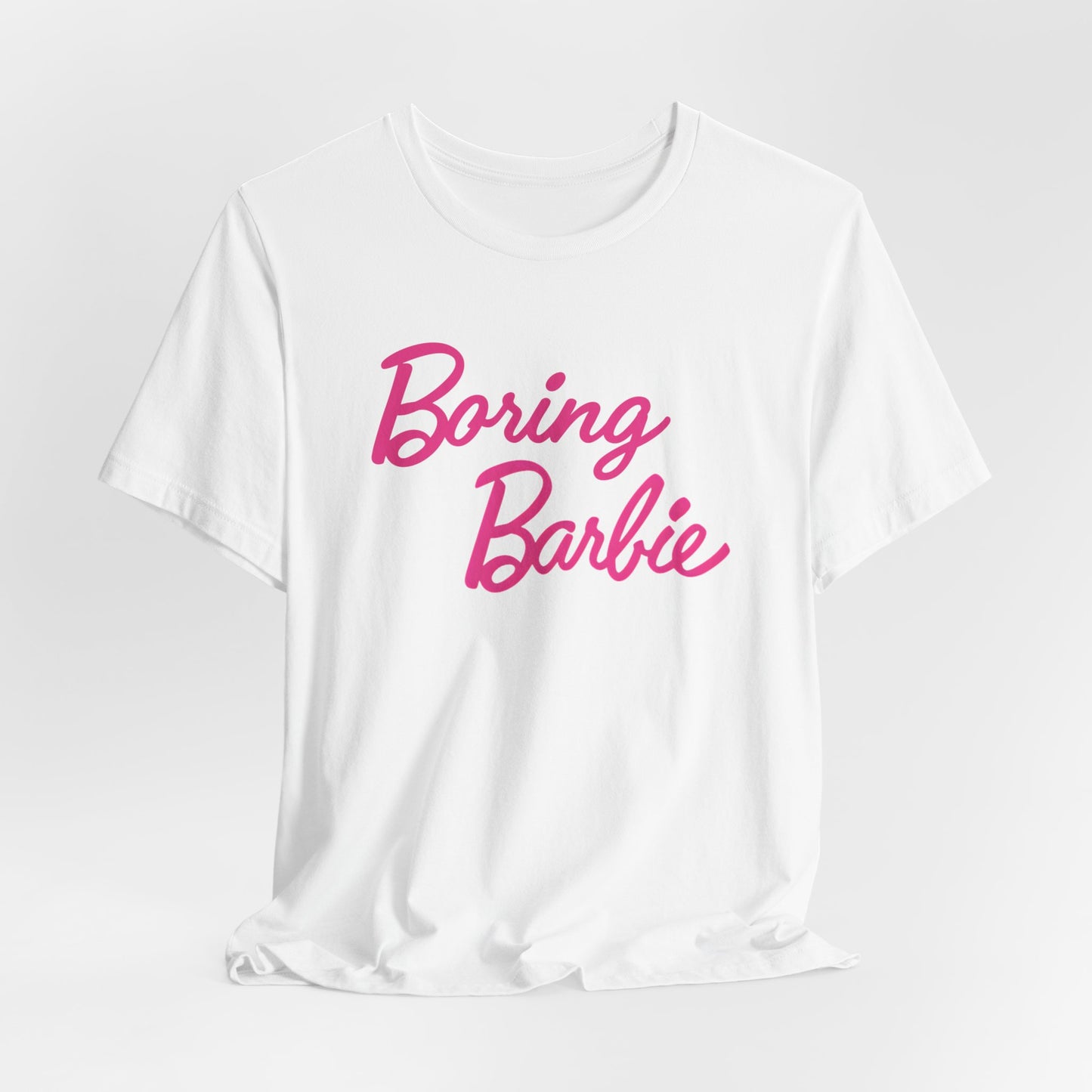 Boring B pink Tee - Fun Unisex Jersey Shirt, Cute Graphic Tee, Perfect Gift for Barbie Fans, Casual Style, Birthday Shirt, Retro Fashion