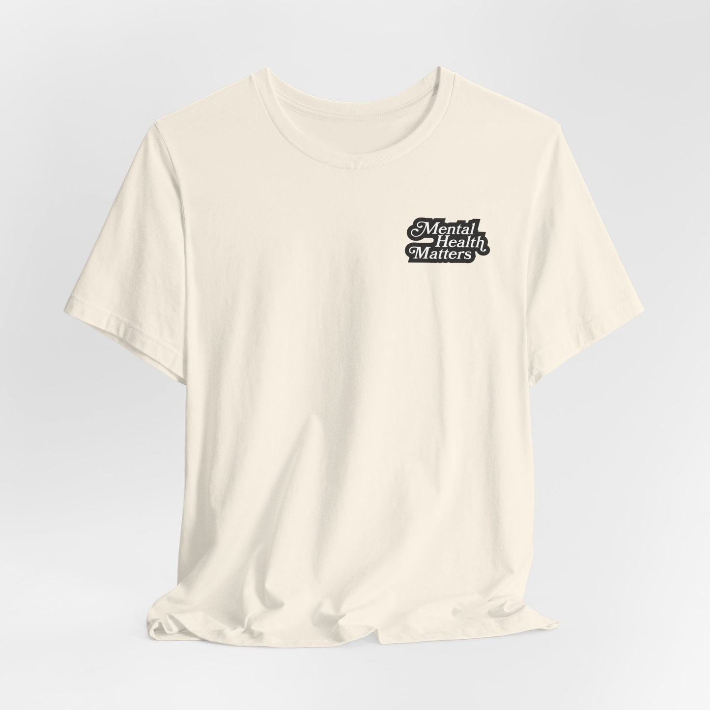 Mental Health Matters Tee - Nutrition Facts, Motivational Shirt, Self-Care Apparel, Awareness T-Shirt, Inspirational Gift, Mental Wellness Fashion