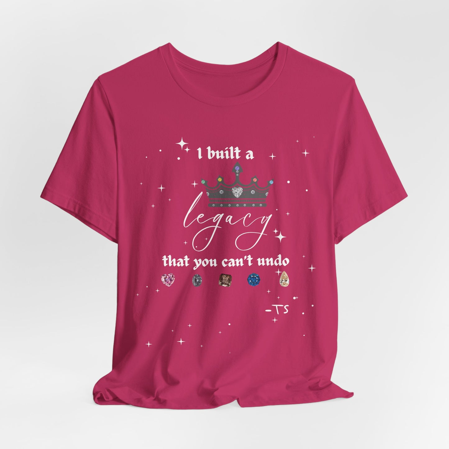 I built a Legacy that you can't undo - Swiftie Albums Crown Tee - Inspirational Unisex Jersey Tee, Motivational Gift, Casual Wear, Birthday Celebration, Confidence Booster
