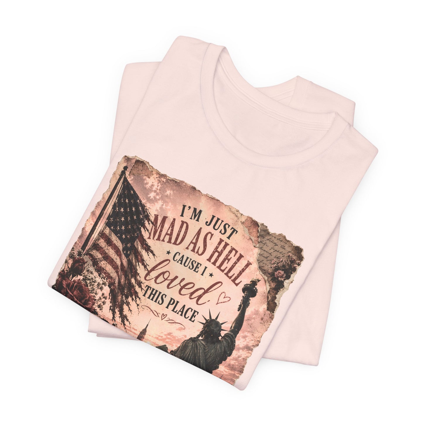 Patriotic 'I'm Just Mad as Hell ' Tee - Vintage Statue of Liberty & Flag Design