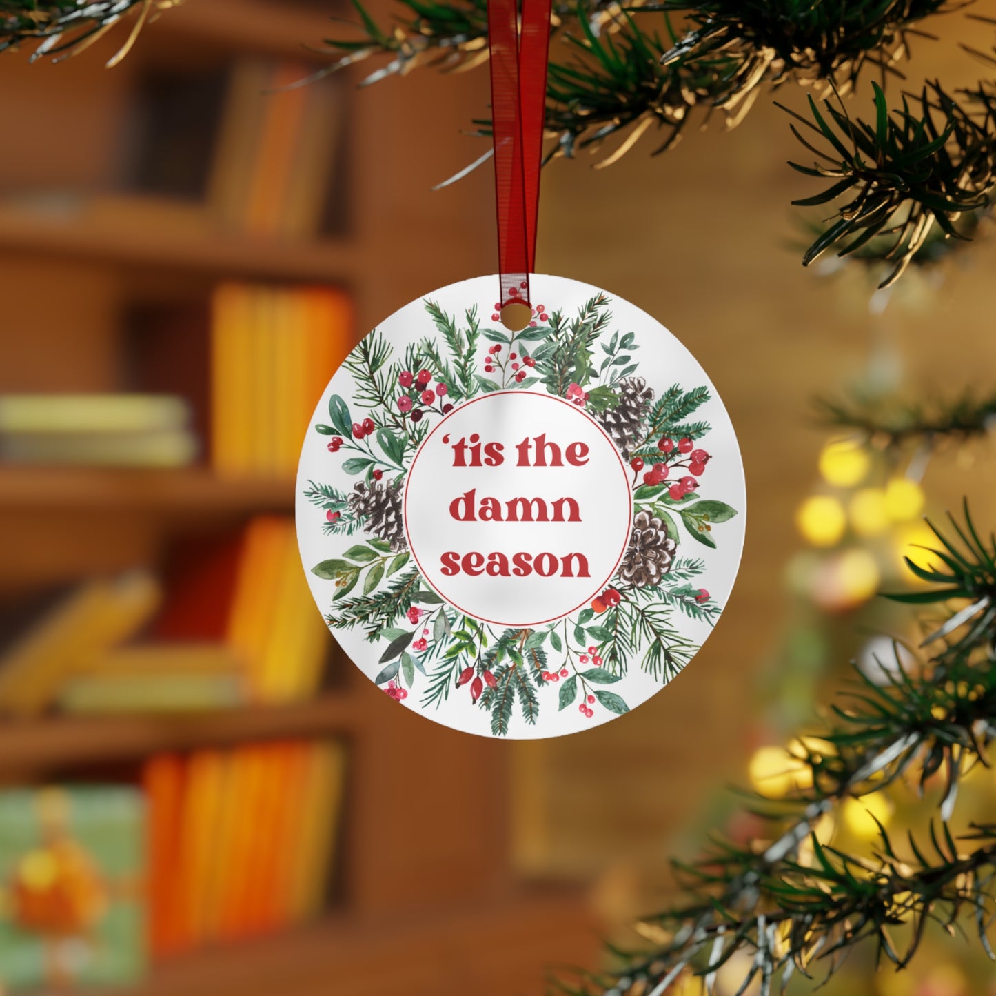 tis the damn season christmas wreath - Metal Ornaments