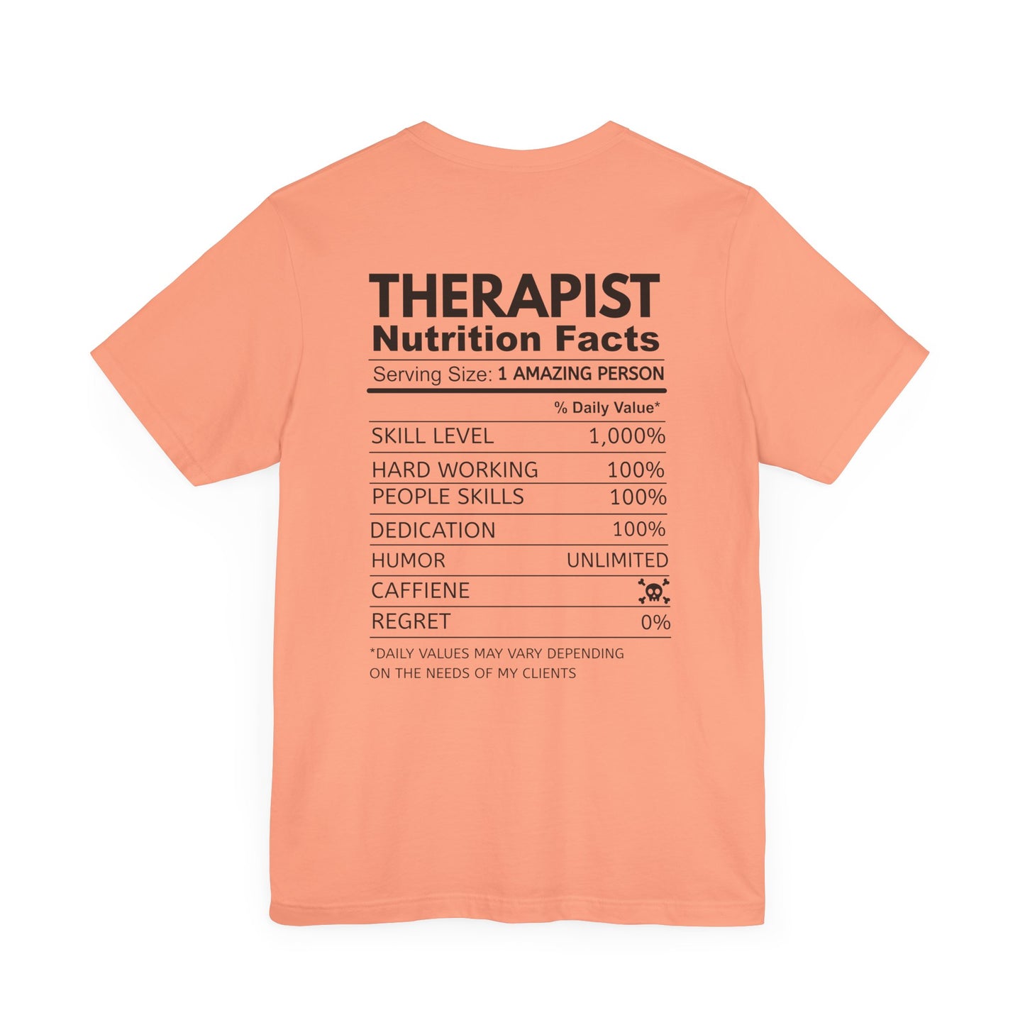Fun Therapist Nutrition Facts T-Shirt - Mental Health Matters- Gift for Therapists, Mental Health Awareness, Self-Care, Casual Wear