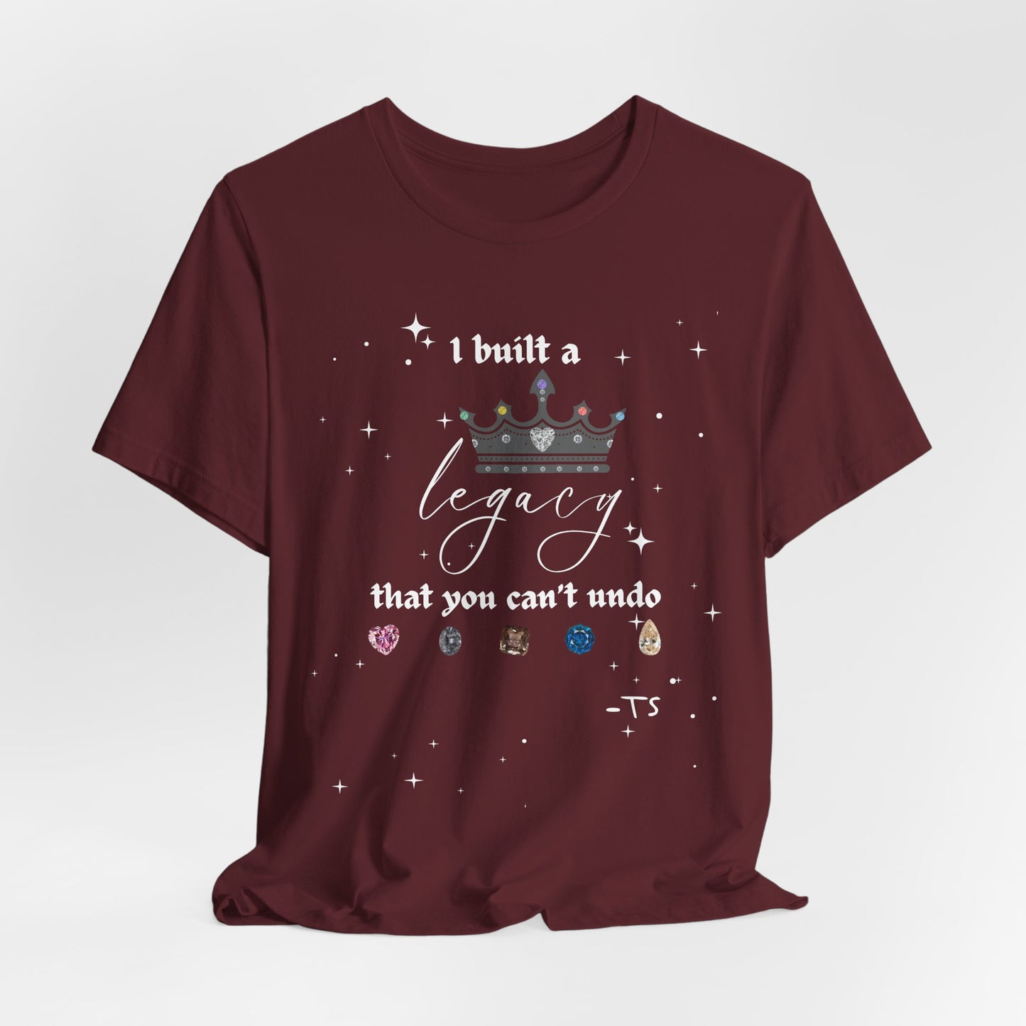 I built a Legacy that you can't undo - Swiftie Albums Crown Tee - Inspirational Unisex Jersey Tee, Motivational Gift, Casual Wear, Birthday Celebration, Confidence Booster