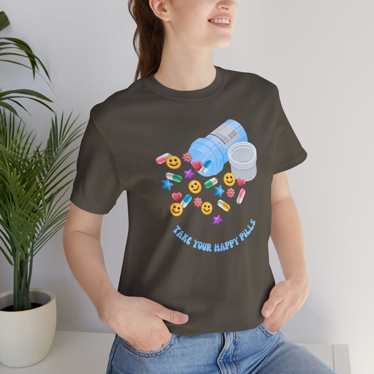take your happy pills - Unisex Jersey Short Sleeve Tee