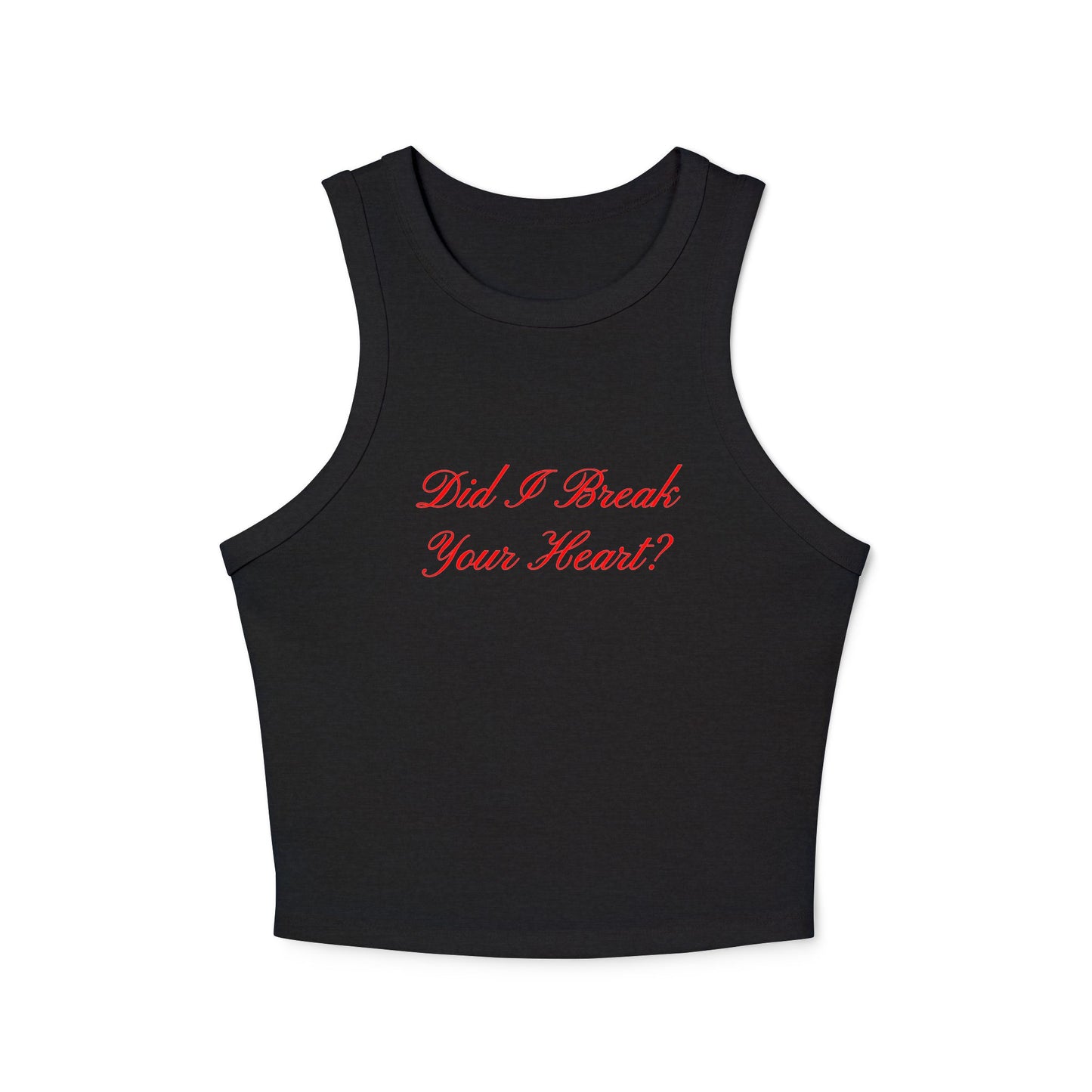 Did I Break Your Heart? Women's Micro Rib Racer Tank Top