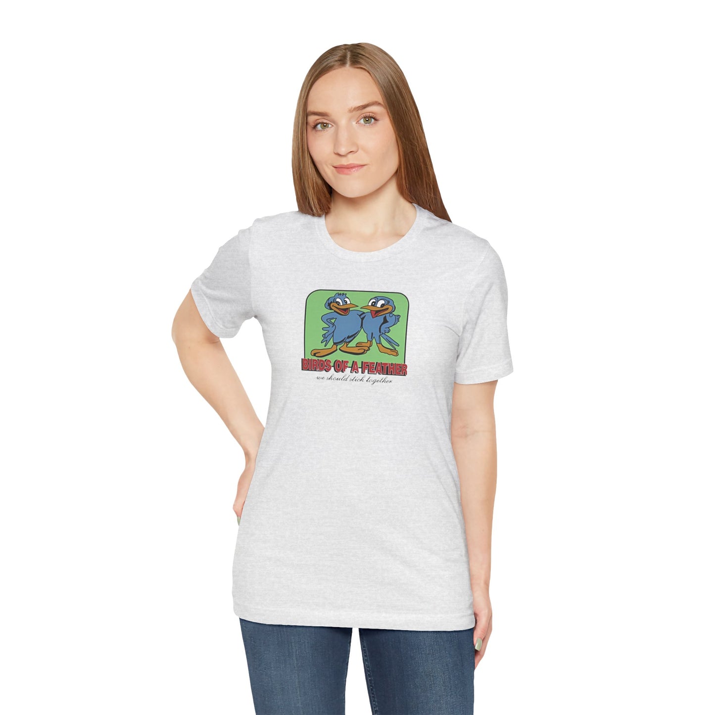 birds of a feather - Unisex Jersey Short Sleeve Tee