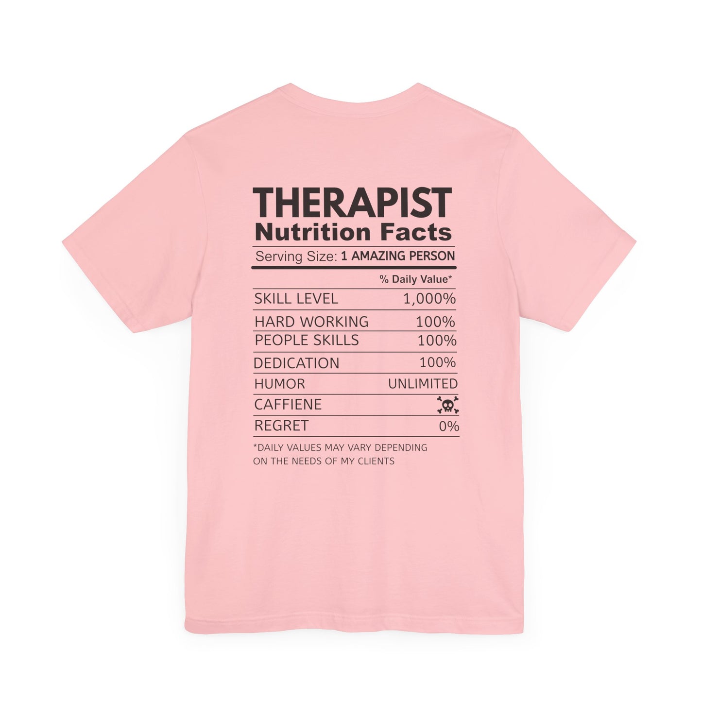 Fun Therapist Nutrition Facts T-Shirt - Mental Health Matters- Gift for Therapists, Mental Health Awareness, Self-Care, Casual Wear
