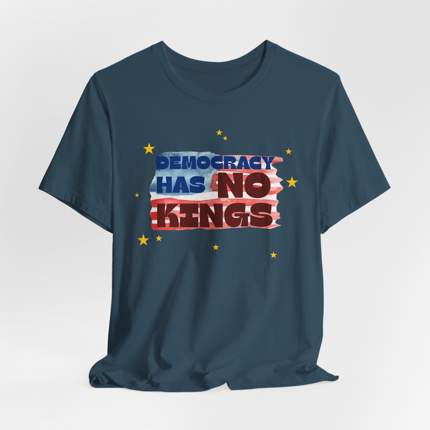 Democracy has NO KINGS Tee, Soft Cotton Bella Canvas Shirt, Political Statement T-Shirt for Activists, Gifts for Freedom Lovers, Summer Casual Wear