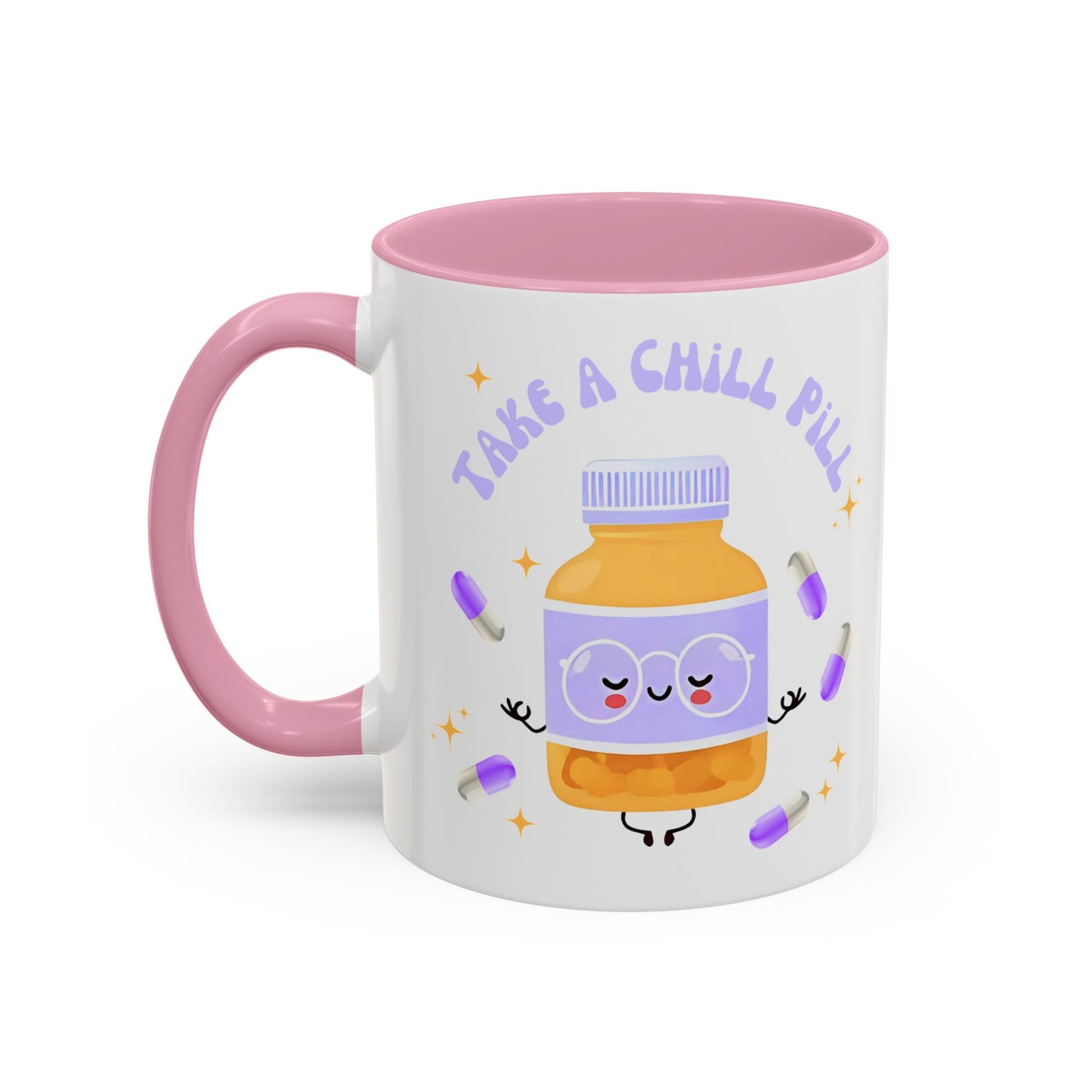 take a chill pill - Colorful Mugs (11oz)