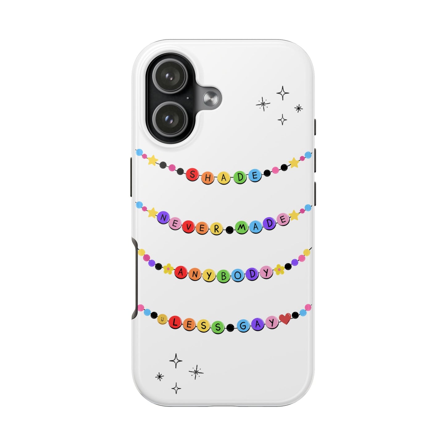 Shade Never Made Anybody Less Gay - Friendship Bracelet Pride - Colorful Statement Phone Cases for Trendsetters, Cute Phone Accessories, Gift for Friends, Rainbow Aesthetic, Vibrant Protective Cases
