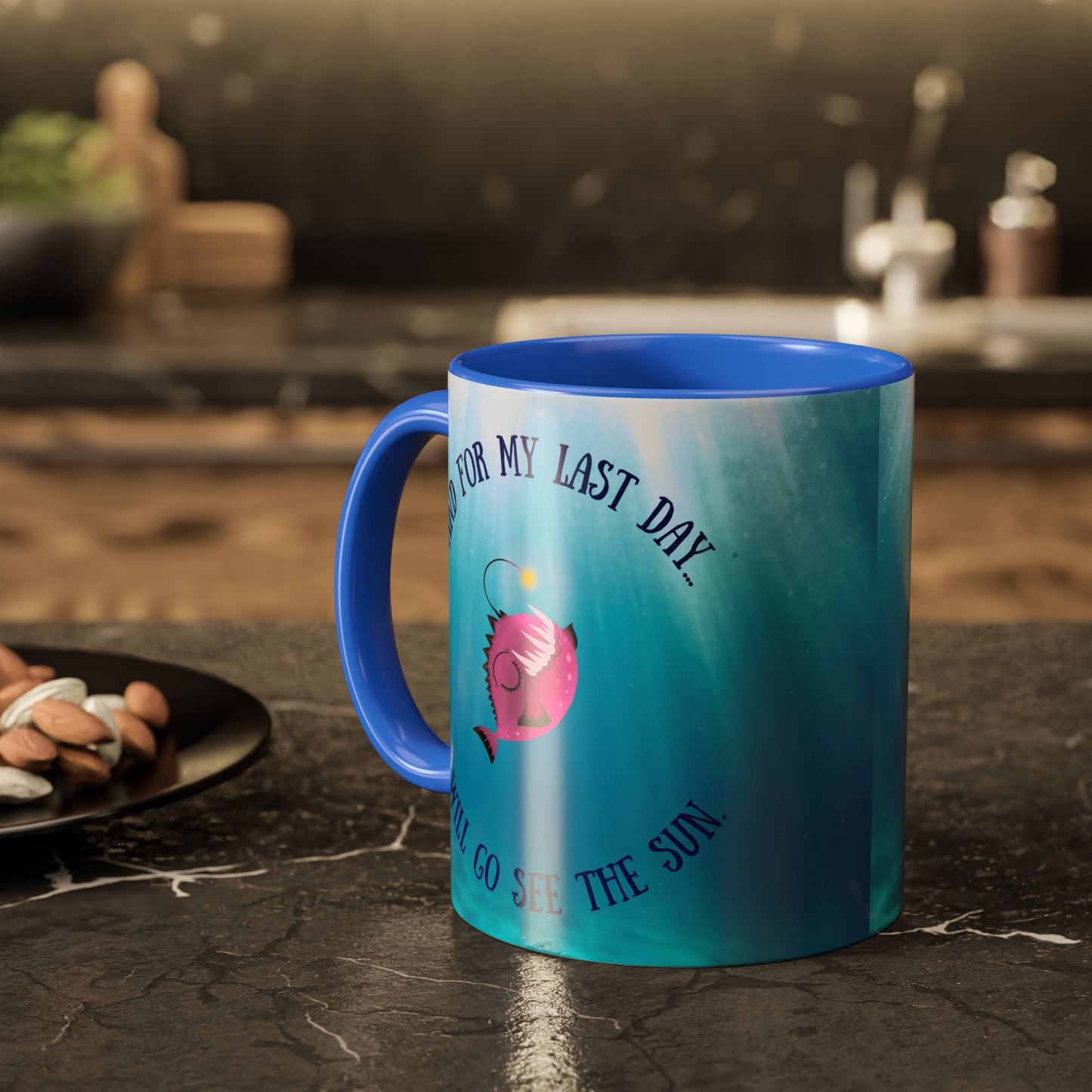Inspirational Angler Fish Mug - "And for my last day... I will go see the sun."