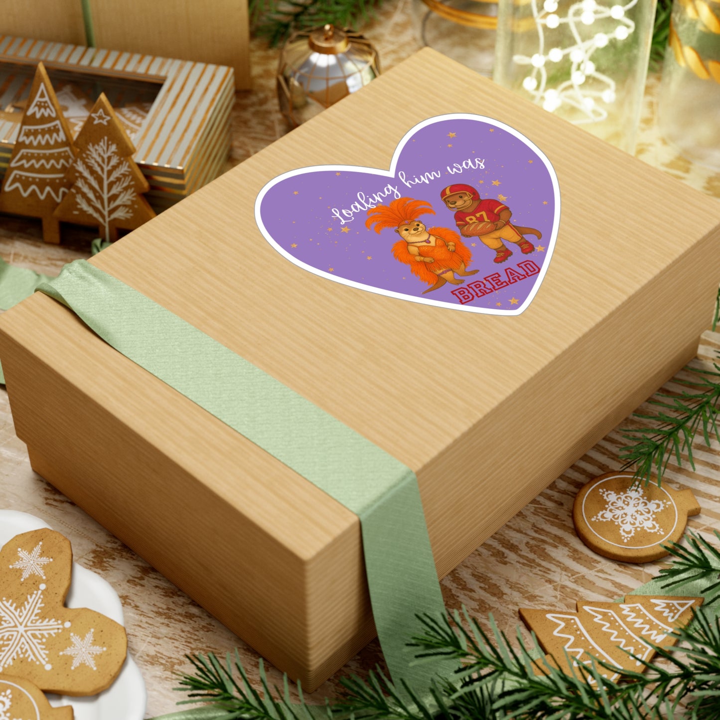 Loafing him was Bread- Heart-Shaped Vinyl Sticker- Fun & Playful Stickers for Home Decor, Gifts, Parties, Kids' Rooms, Motivational Quotes