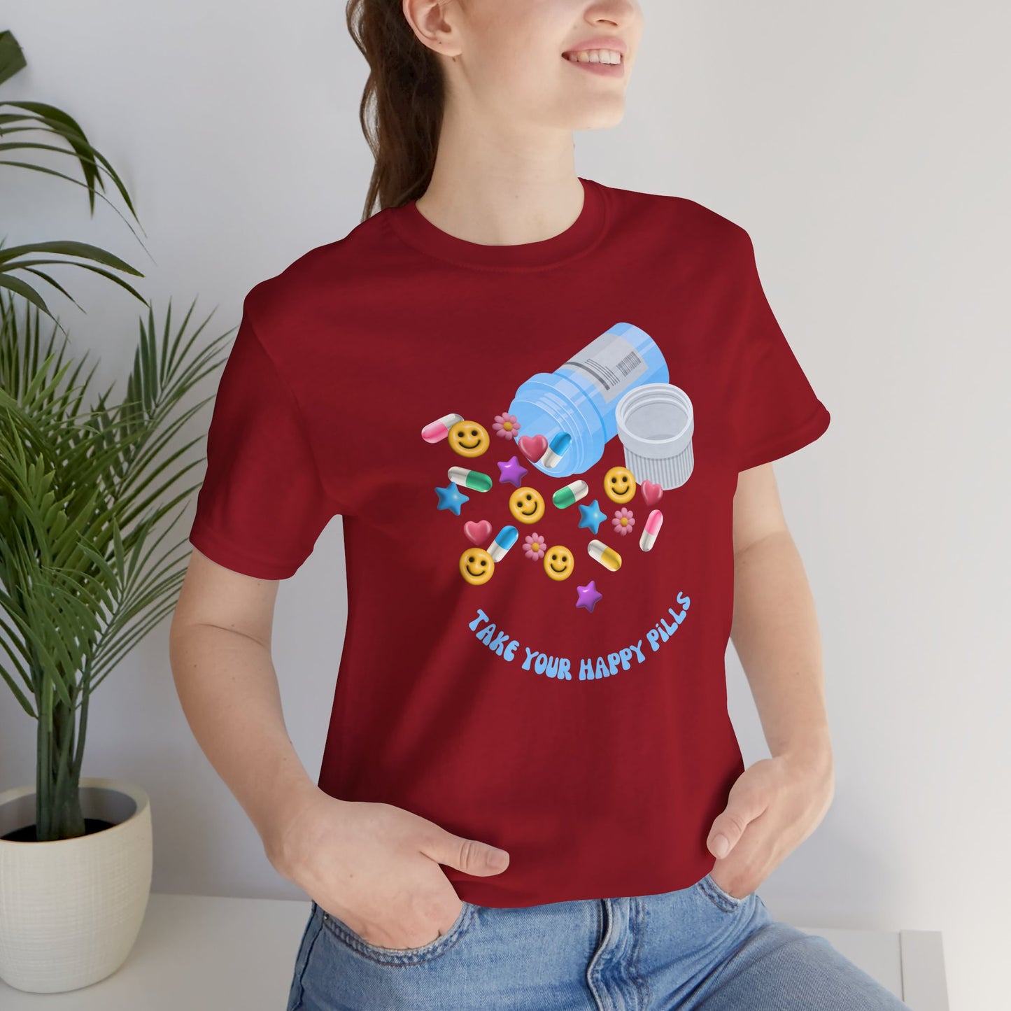 take your happy pills - Unisex Jersey Short Sleeve Tee