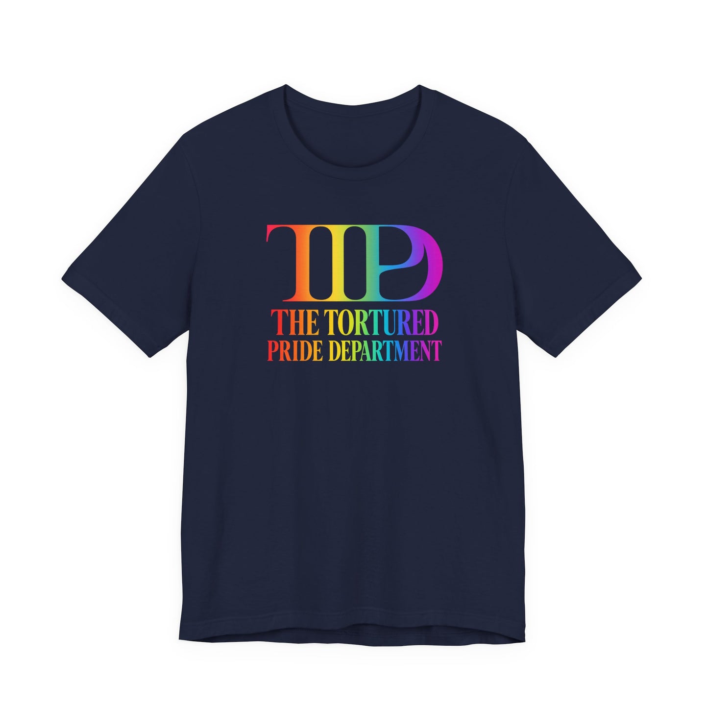 Pride Tee — "The Tortured Pride Department" Rainbow Logo