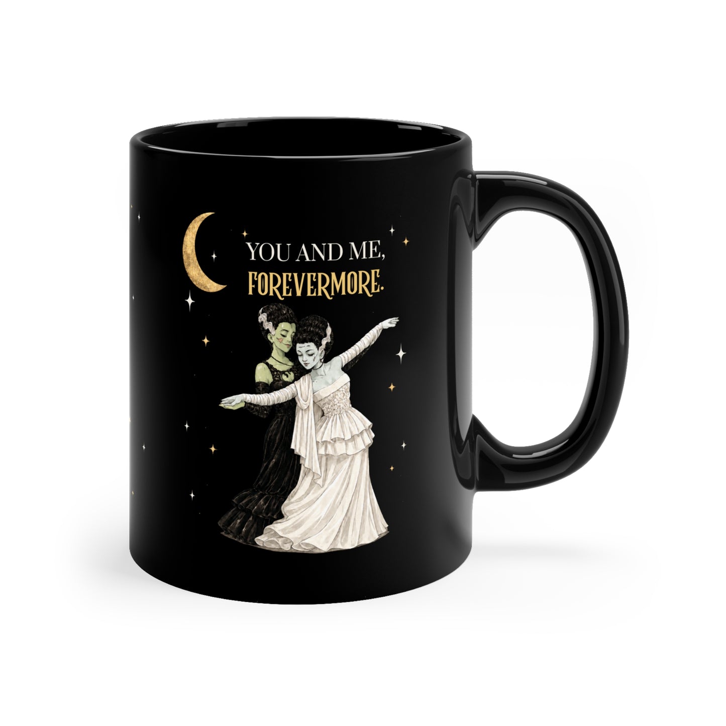 You and Me Forevermore Mug — Gothic Brides & Monster Moon 11oz Black Coffee Cup