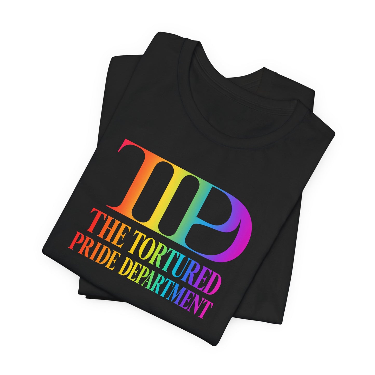 Pride Tee — "The Tortured Pride Department" Rainbow Logo