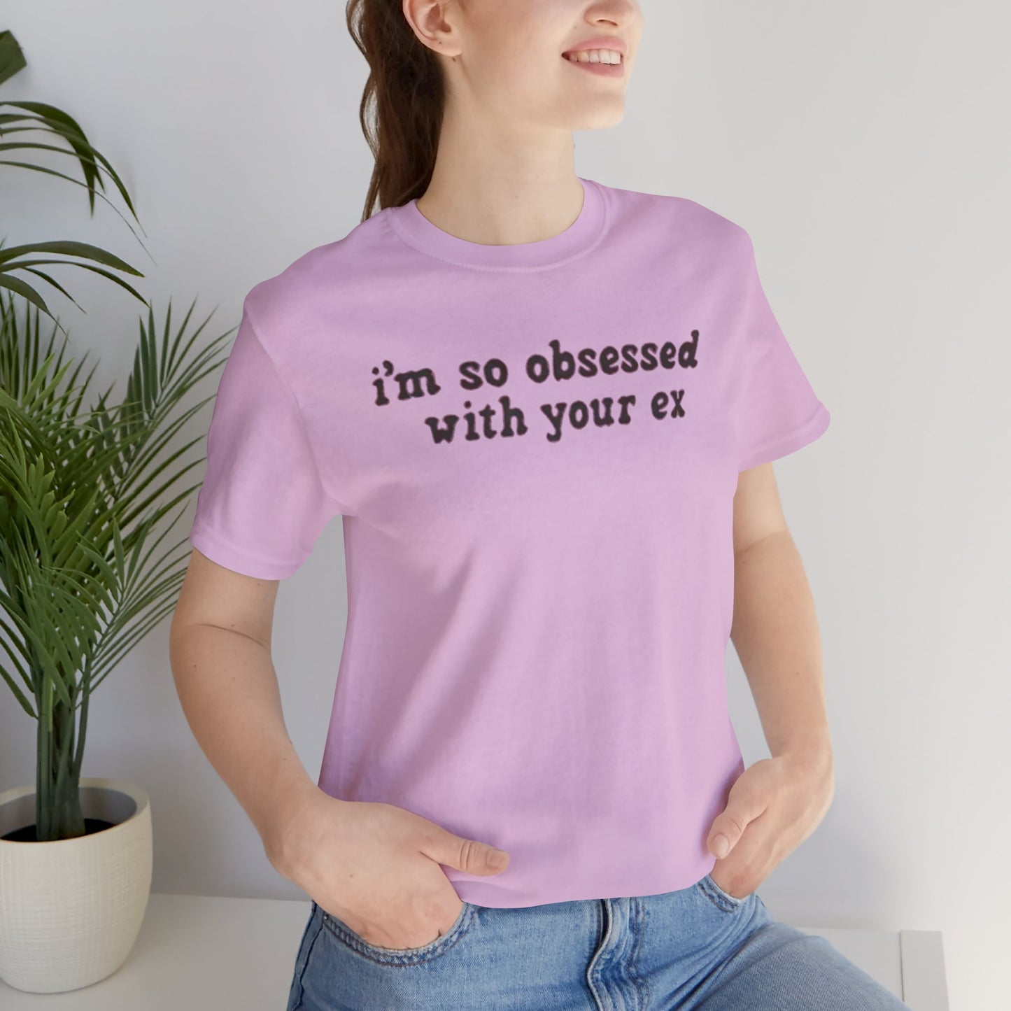 obsessed with your ex - Unisex Jersey Short Sleeve Tee