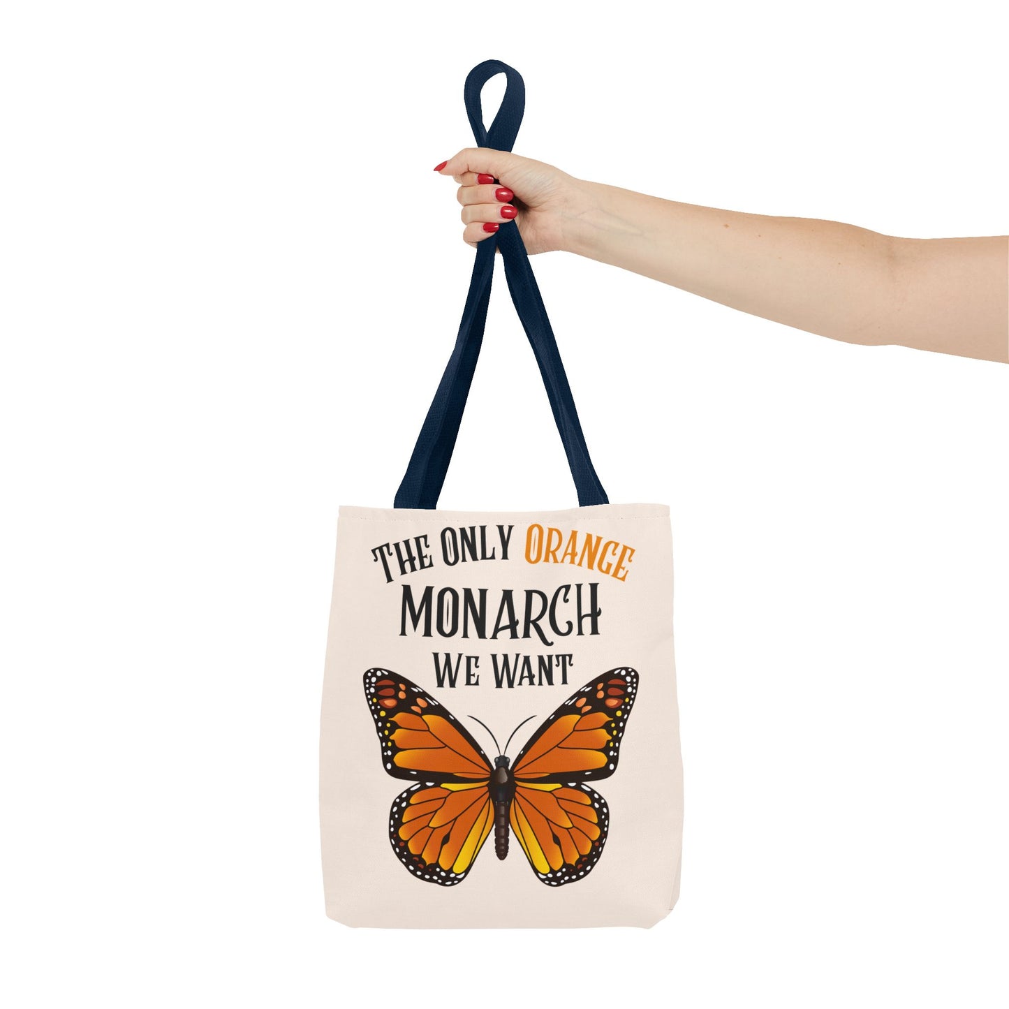 The Only Orange Monarch We Want Tote Bag - Perfect for Nature Lovers, Eco-Friendly Chic, Gift for Activists, Summer Outing, Stylish Carryall