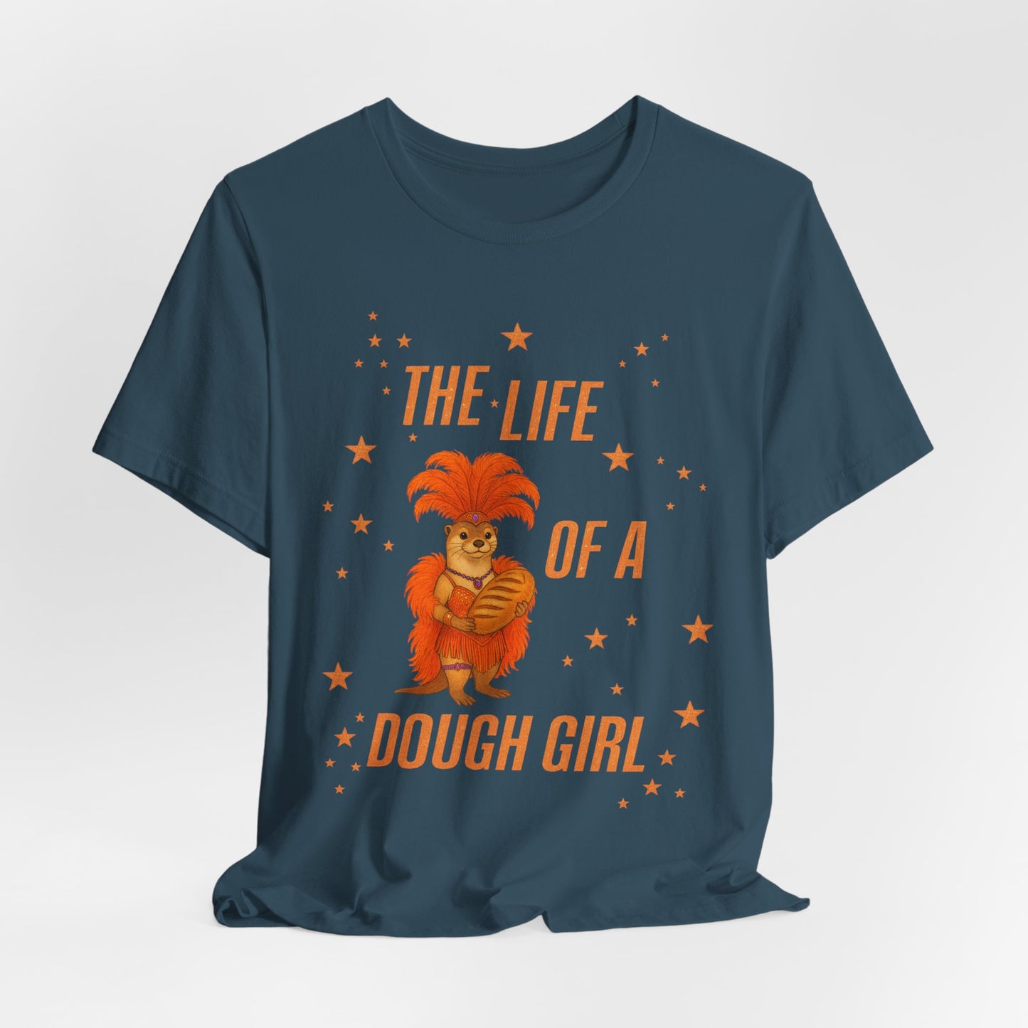 The Life of a Dough Girl Otter Tee, Perfect for Baking Enthusiasts, Cute Cooking Gifts for Her, Summer Casual Wear, Dough Girl Design