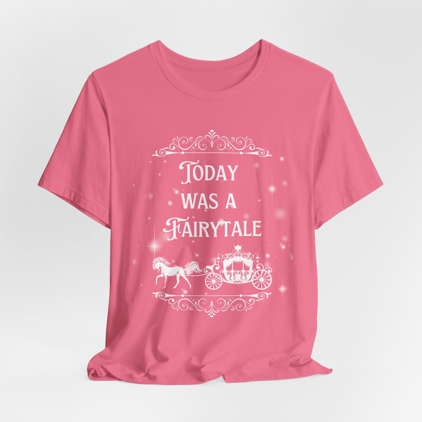 Fairytale Bride Short Sleeve Tee - Today Was a Fairytale (Front and Back!)