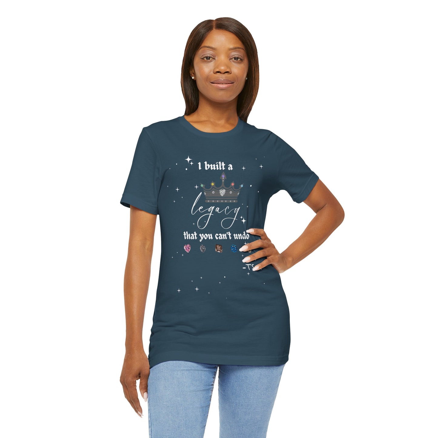 I built a Legacy that you can't undo - Swiftie Albums Crown Tee - Inspirational Unisex Jersey Tee, Motivational Gift, Casual Wear, Birthday Celebration, Confidence Booster