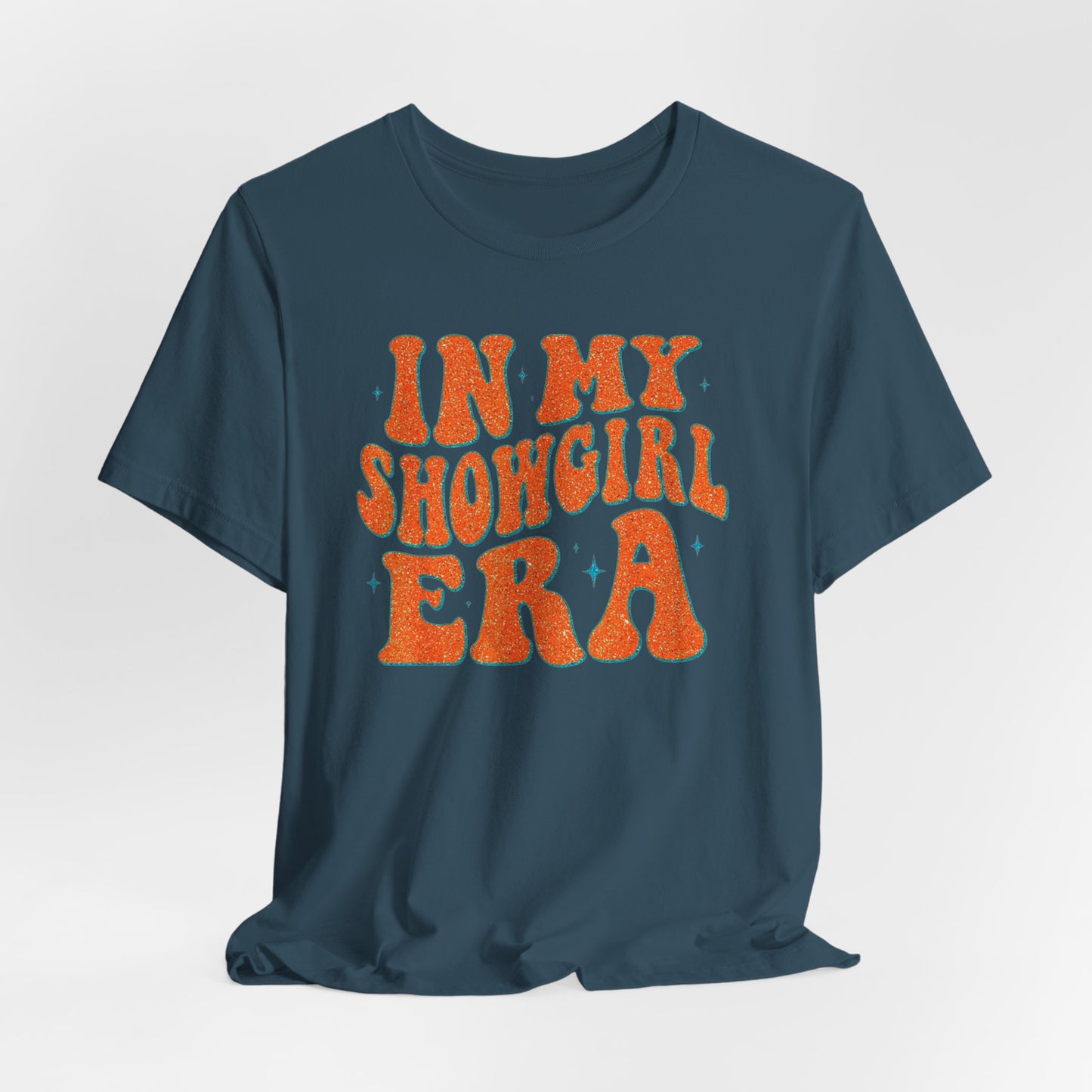 In My Showgirl Era Tee | Fun Graphic T-Shirt, Retro Vibe Shirt, Casual Wear, Festival Outfit, Gift Idea