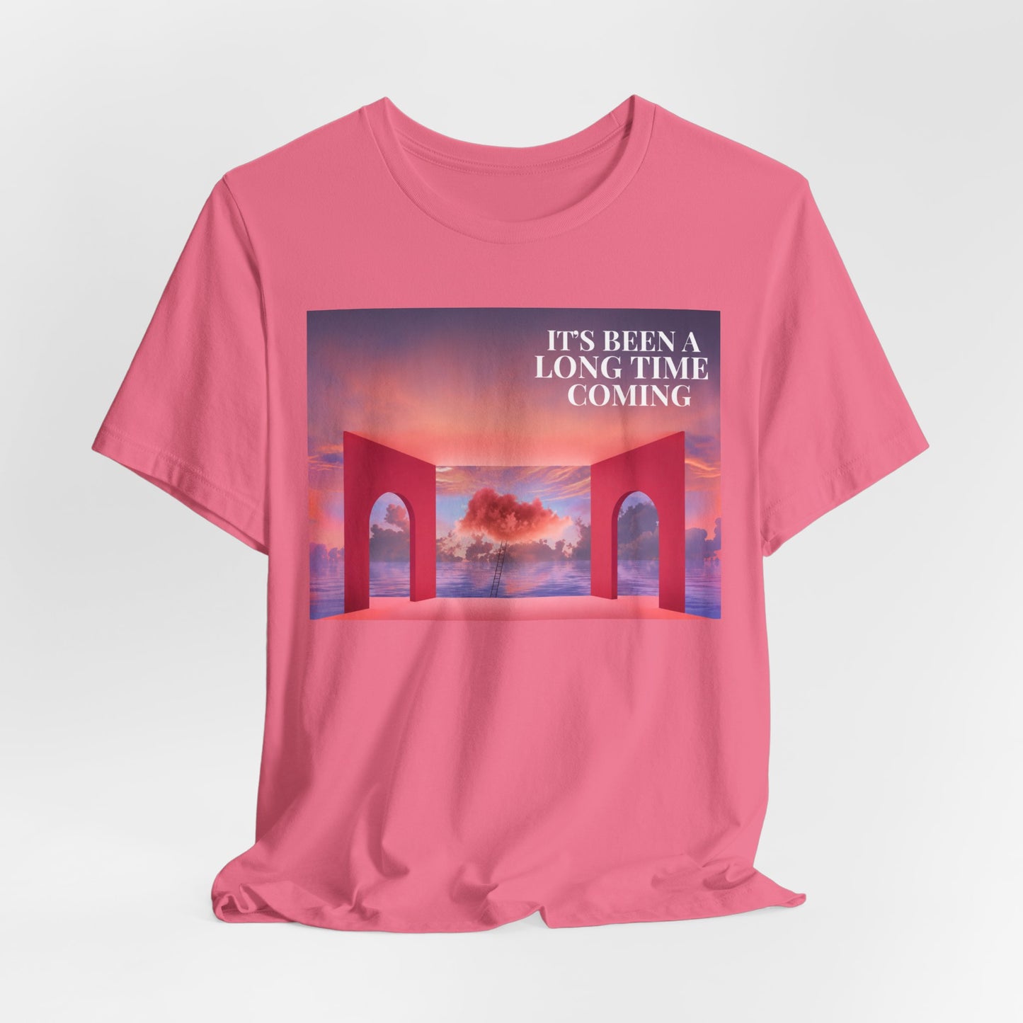 T-Shirt — "It's Been a Long Time Coming" Sunset Arch Graphic Tee