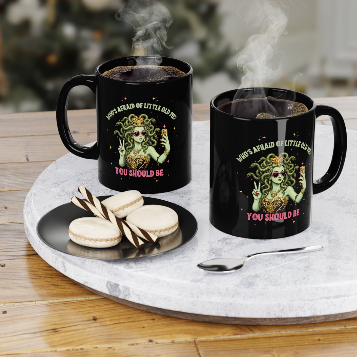 Coffee Mug — 'Who's Afraid of Little Old Me? You Should Be' Medusa Selfie Black 11oz