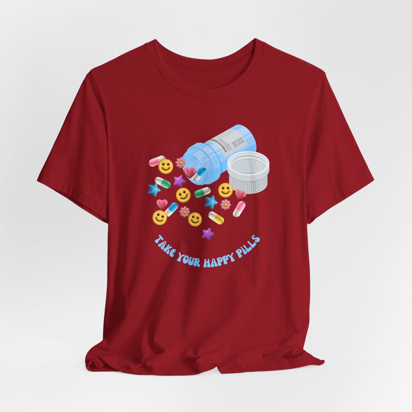 take your happy pills - Unisex Jersey Short Sleeve Tee