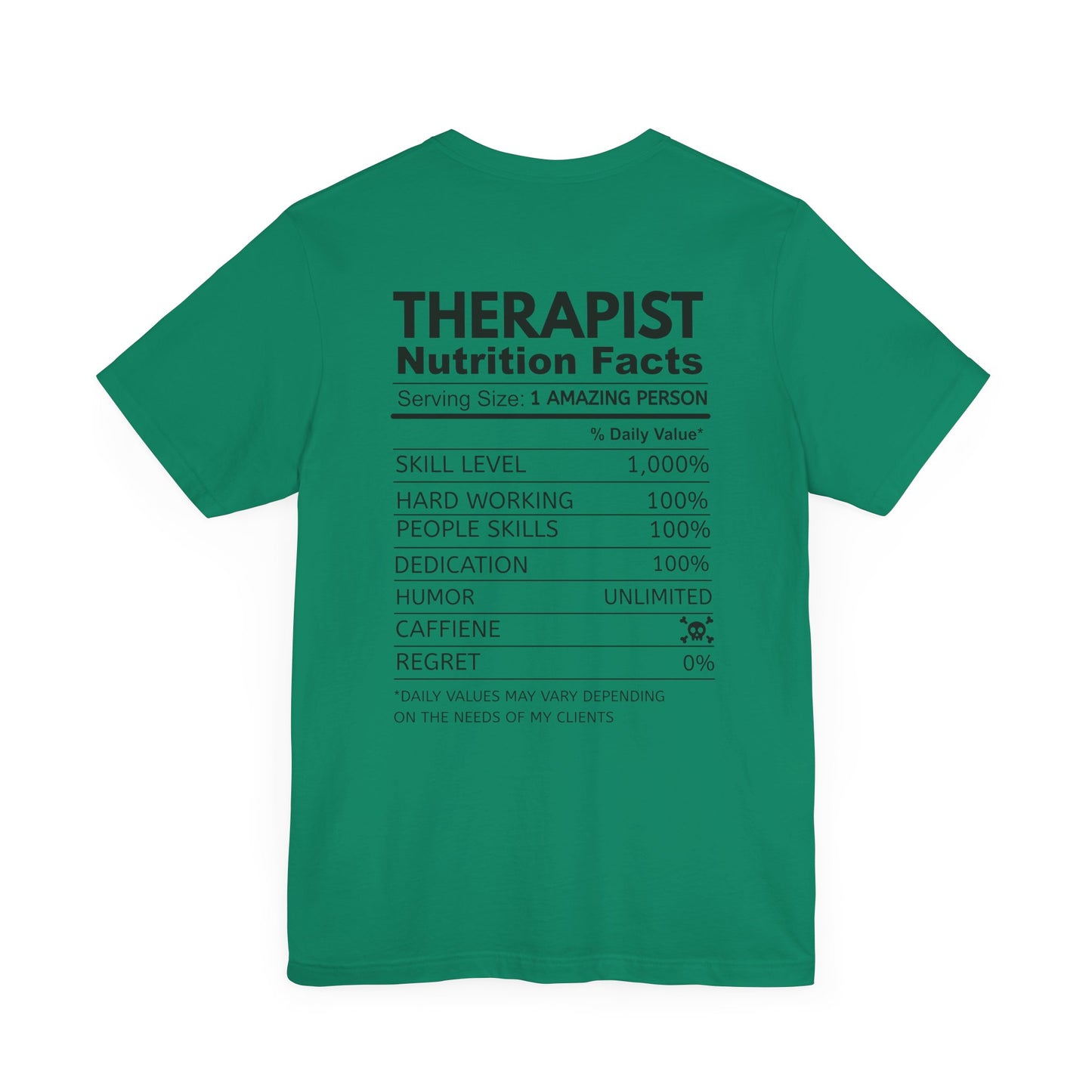 Fun Therapist Nutrition Facts T-Shirt - Mental Health Matters- Gift for Therapists, Mental Health Awareness, Self-Care, Casual Wear
